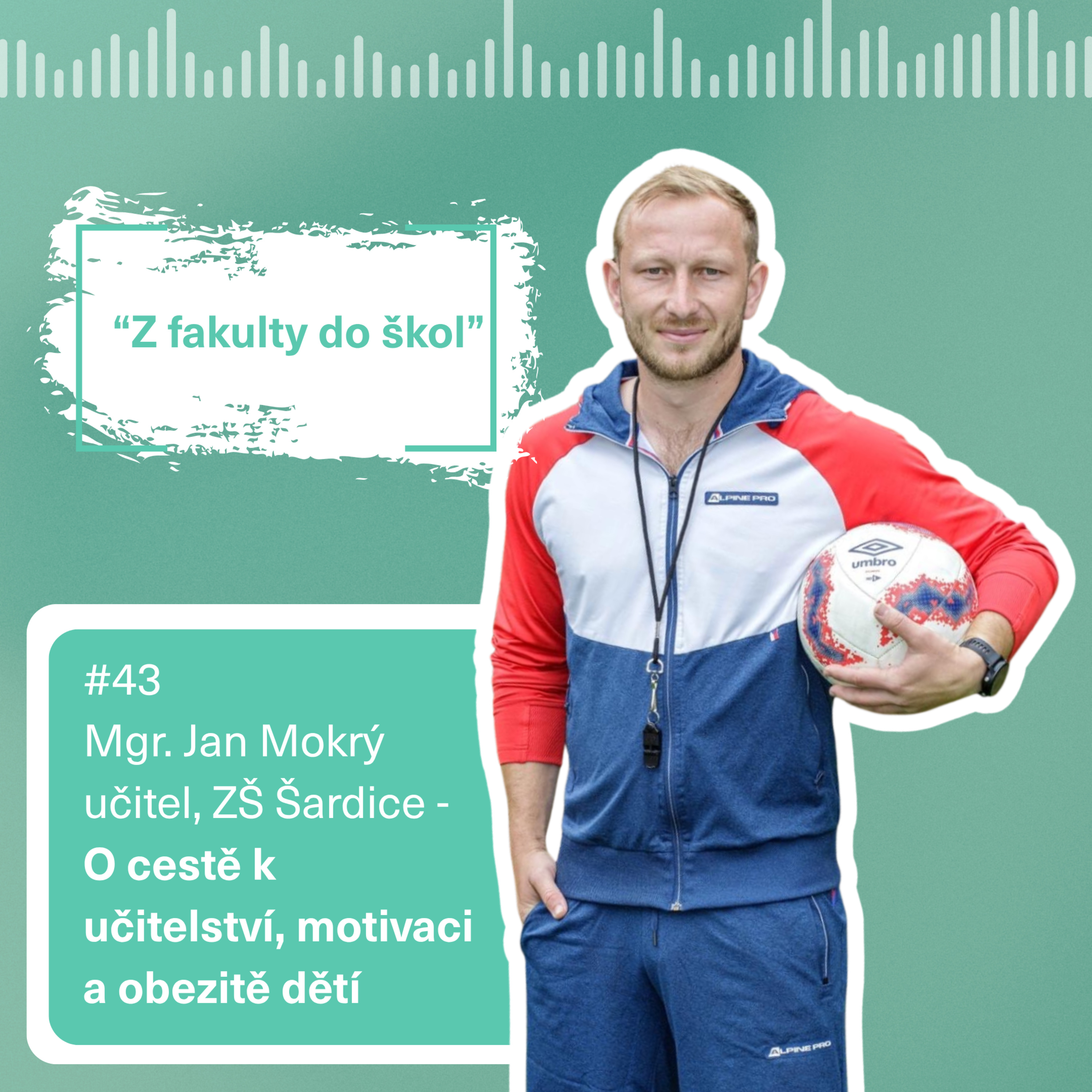 Jan Mokrý: „Dětí s obezitou přibývá, ale pohyb je pořád baví. Upozadily ho jen jiné aktivity.“ episode artwork