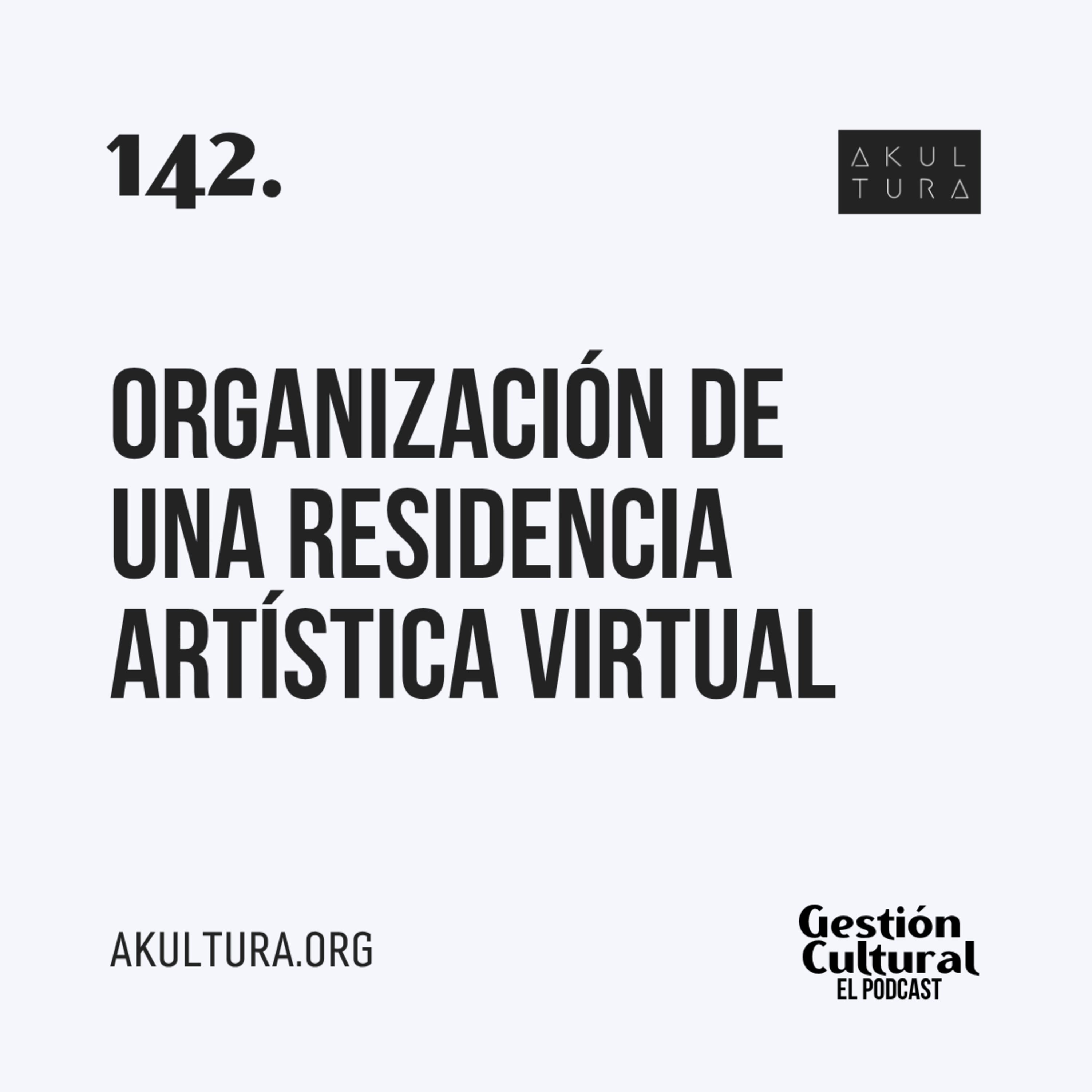 142. Organización de una residencia artística virtual