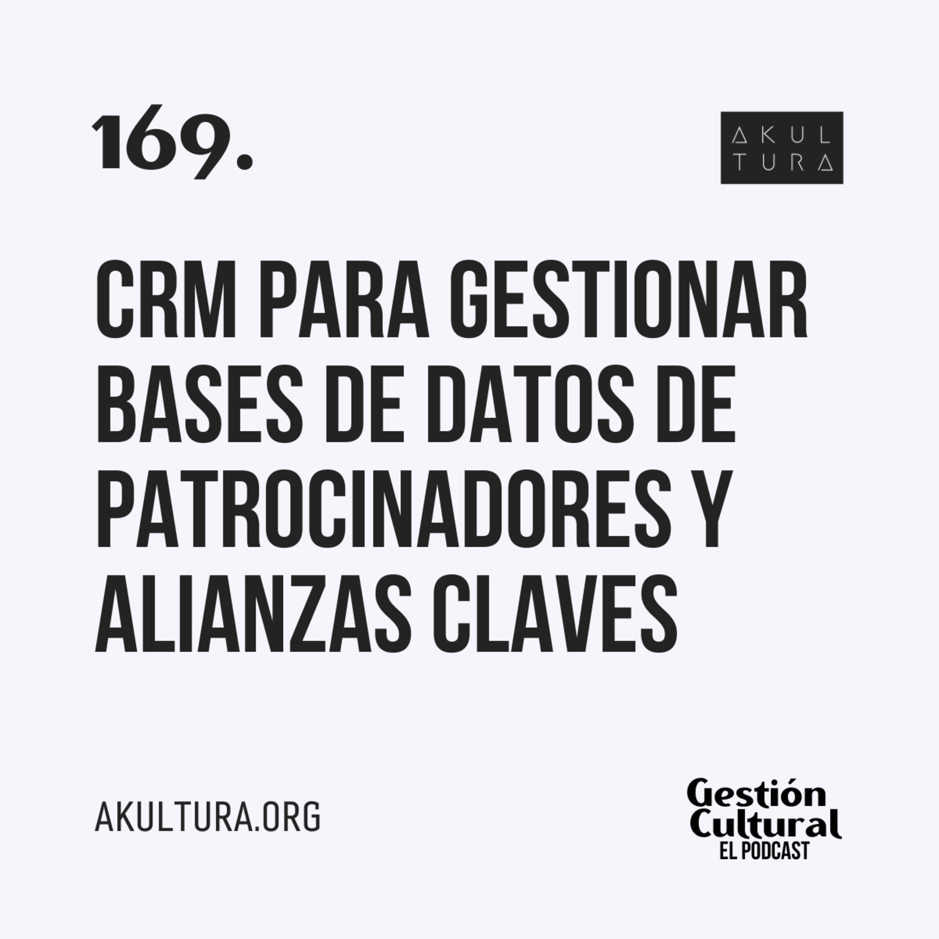 169. CRM para Gestionar bases de datos de patrocinadores y alianzas claves