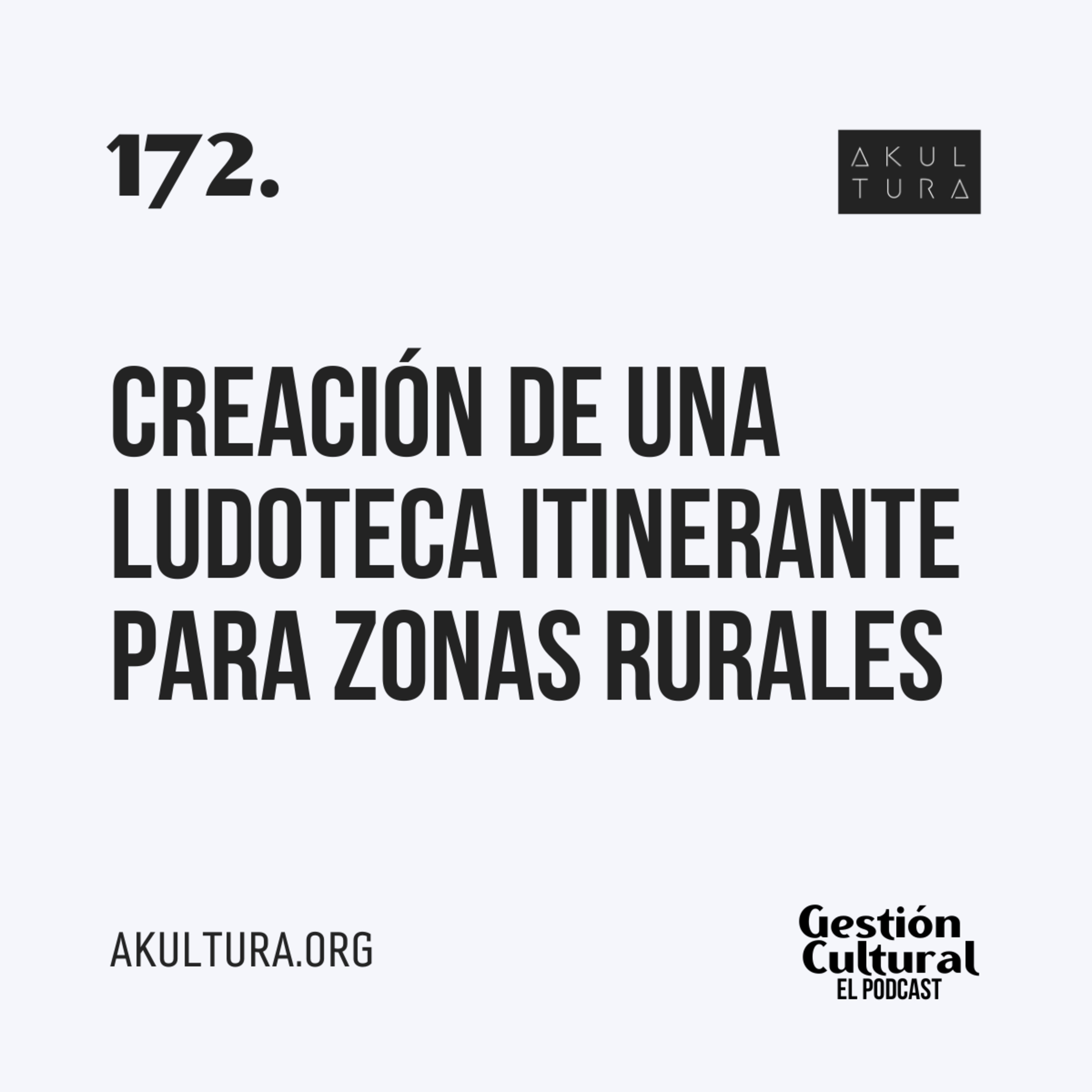 172. Creación de una ludoteca itinerante para zonas rurales