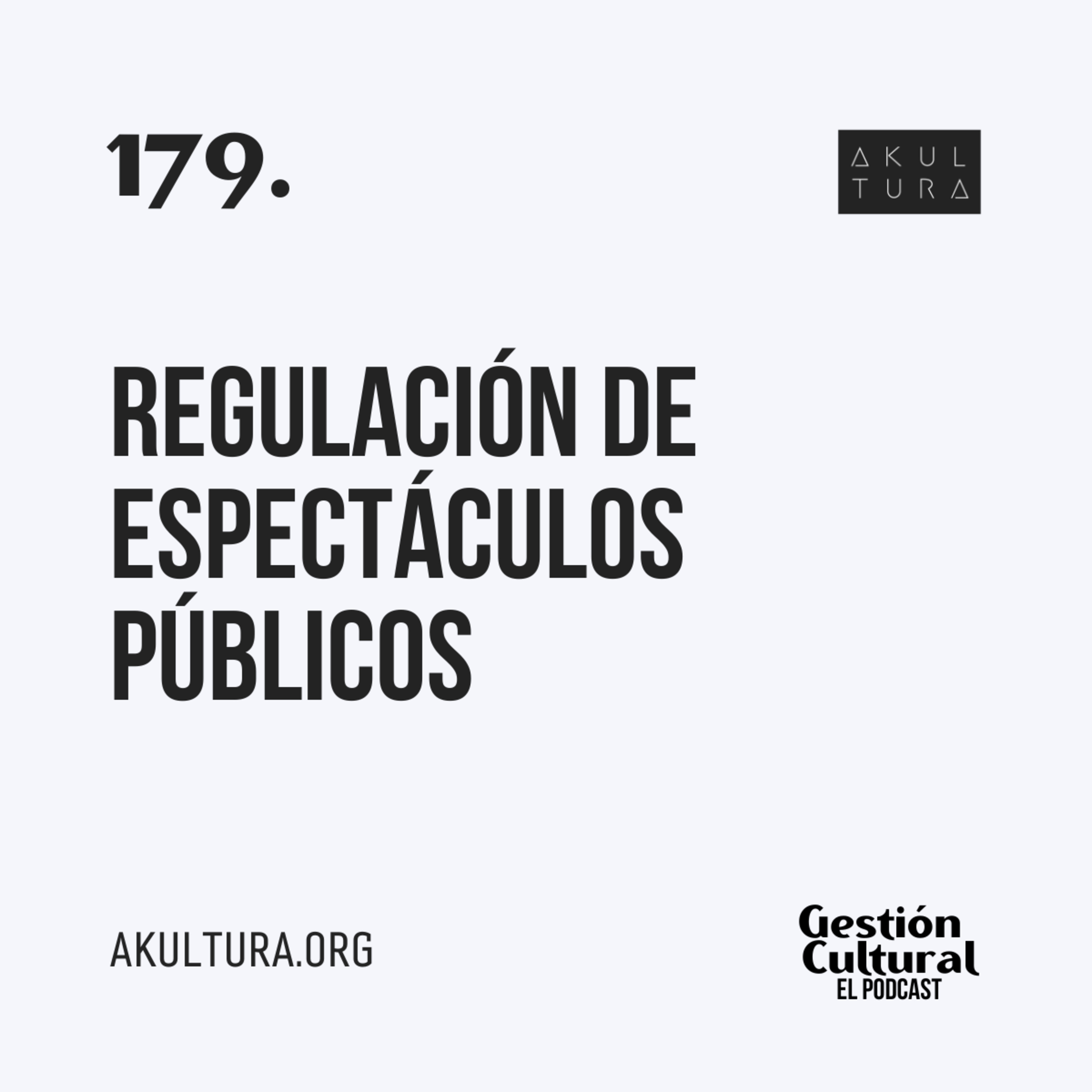 179. Regulación de Espectáculos públicos