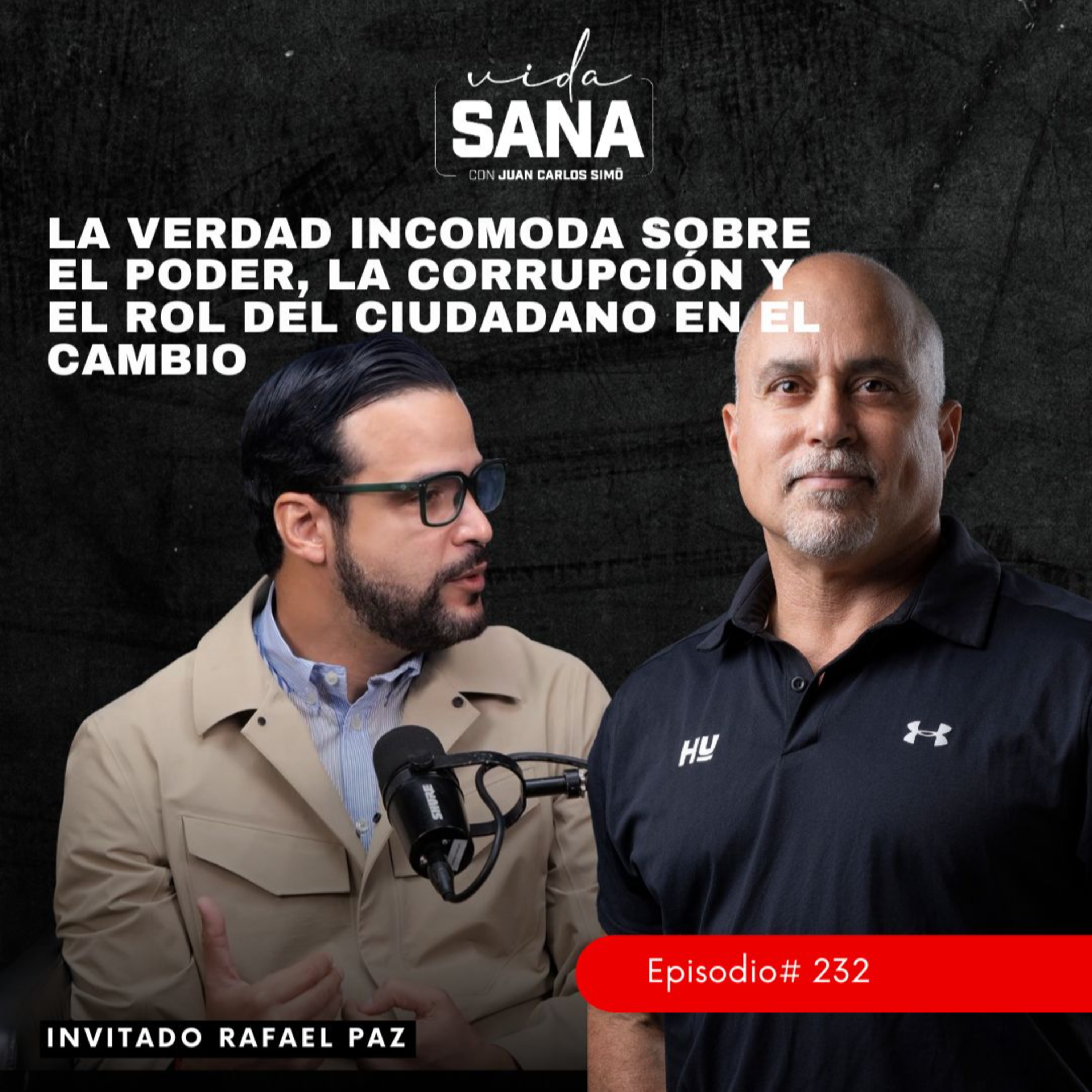 La verdad incomoda sobre el poder, corrupción y ciudadano – Ep. 232