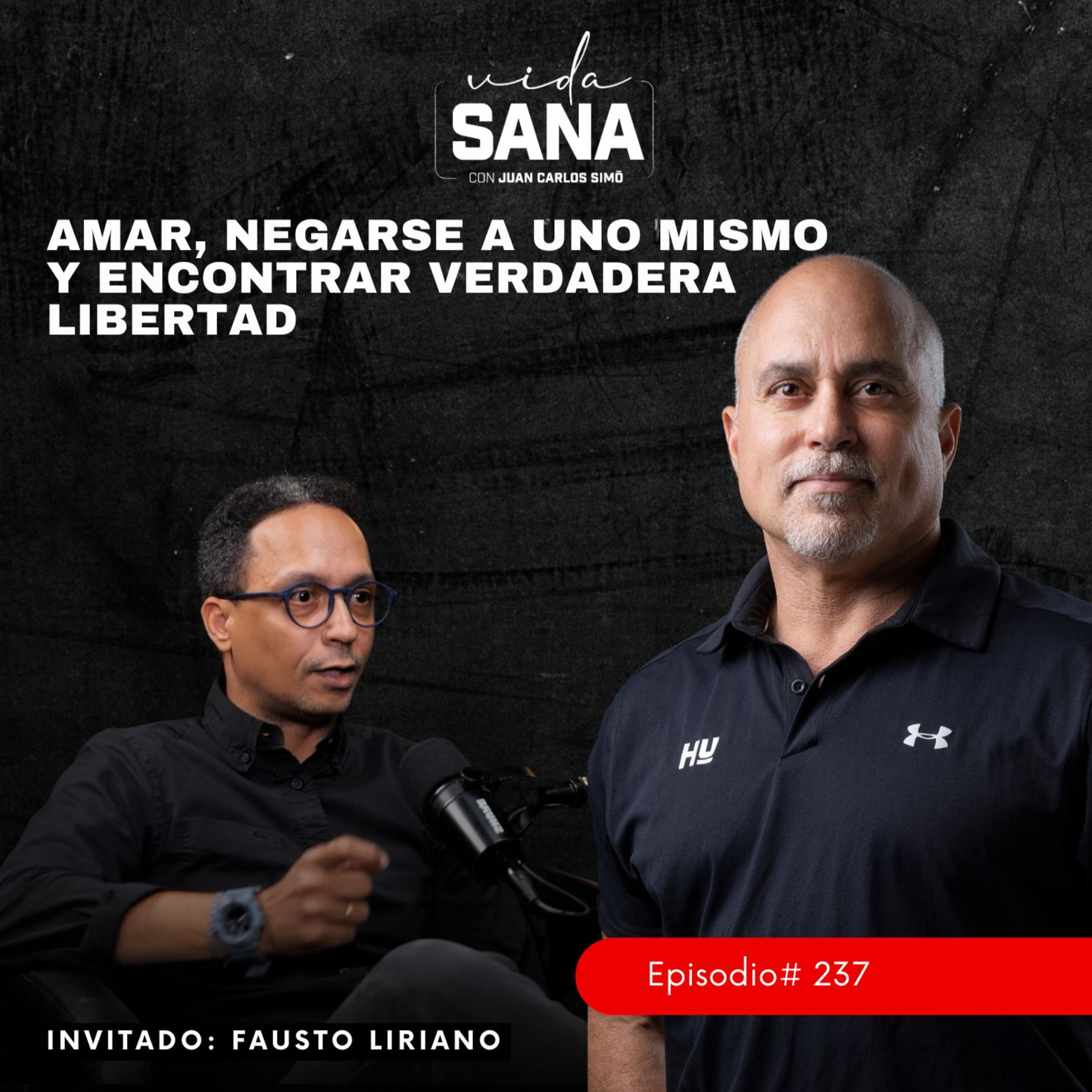 Amar, negarse a uno mismo y encontrar verdadera libertad – Ep. 237