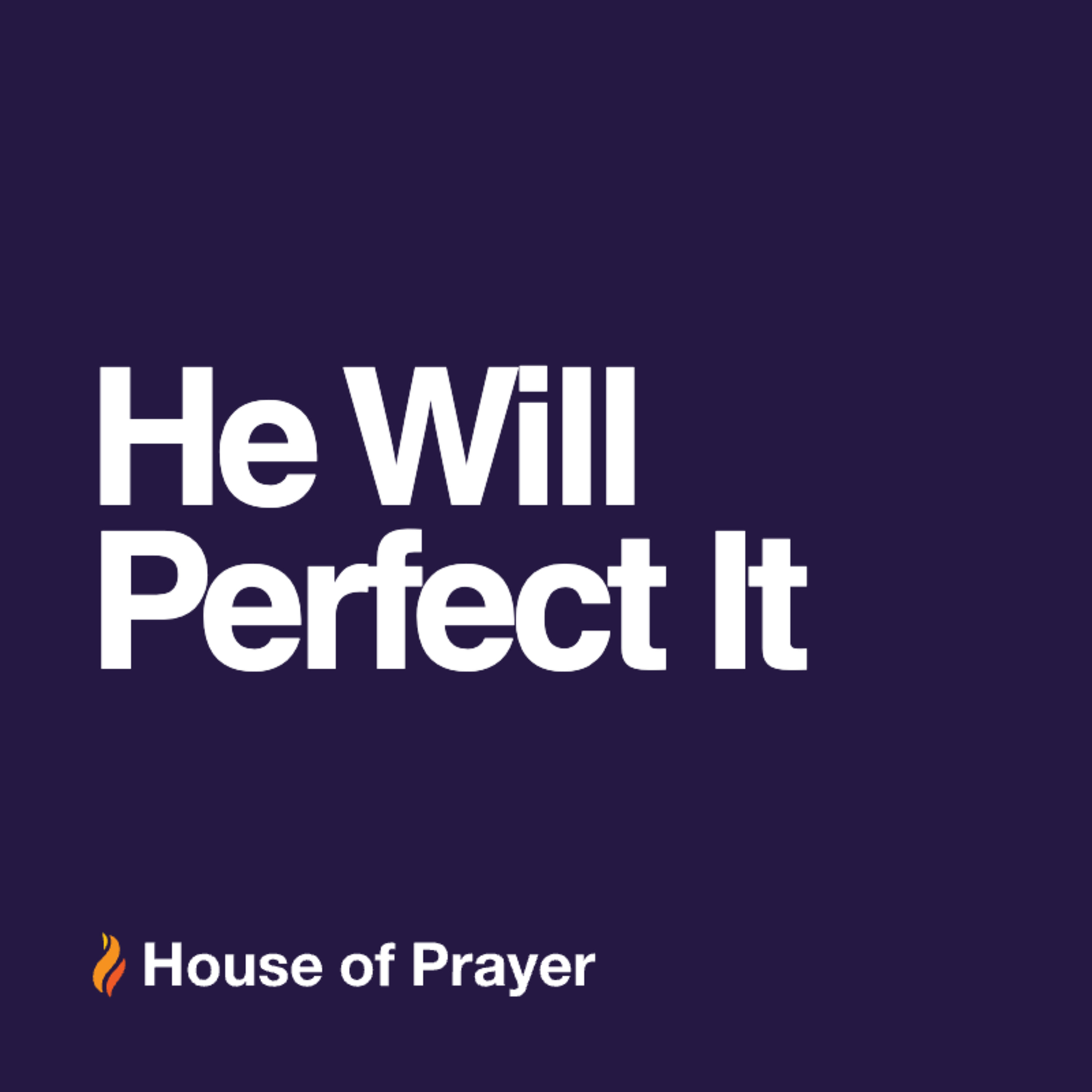 He Will Perfect It episode artwork