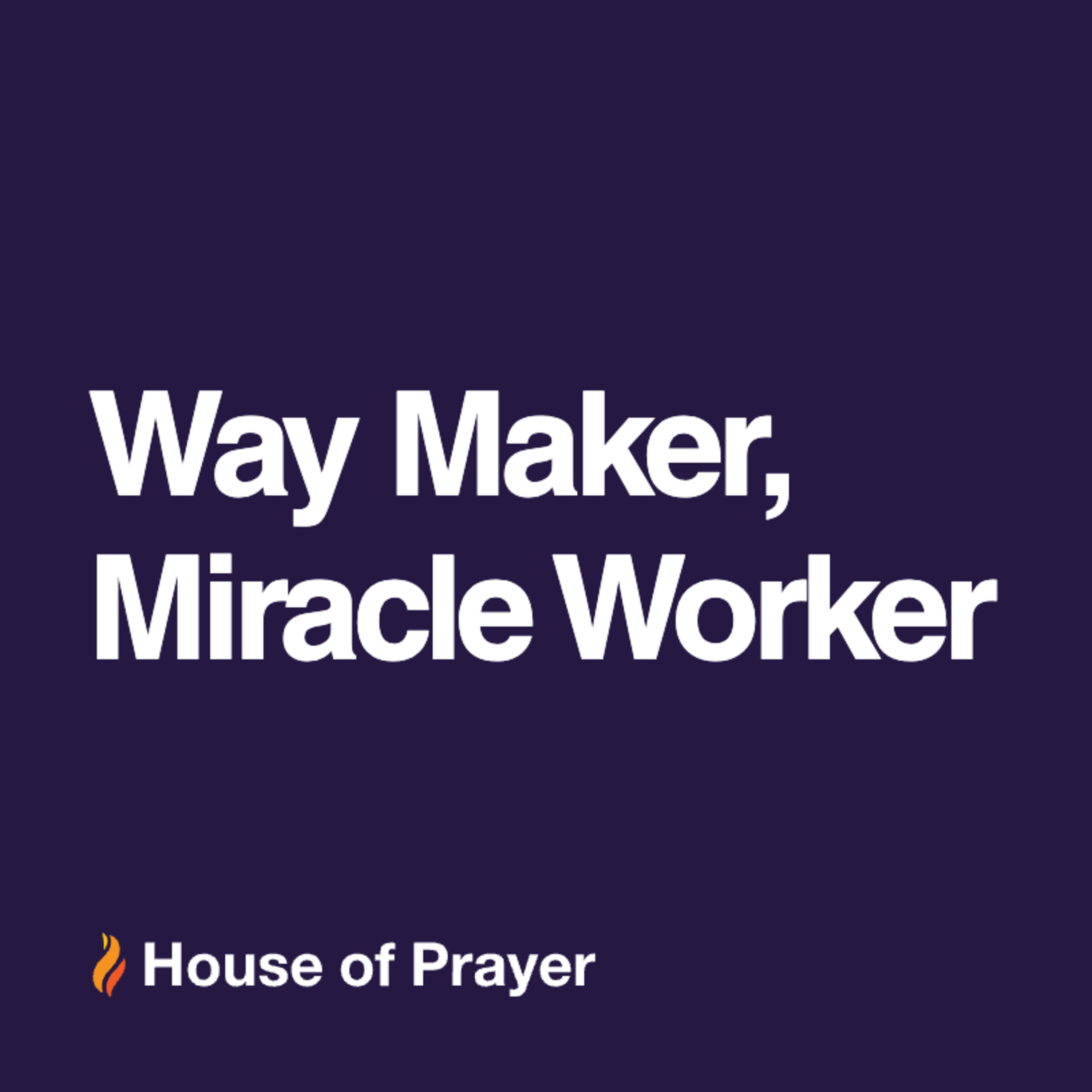 Way Maker, Miracle Worker episode artwork