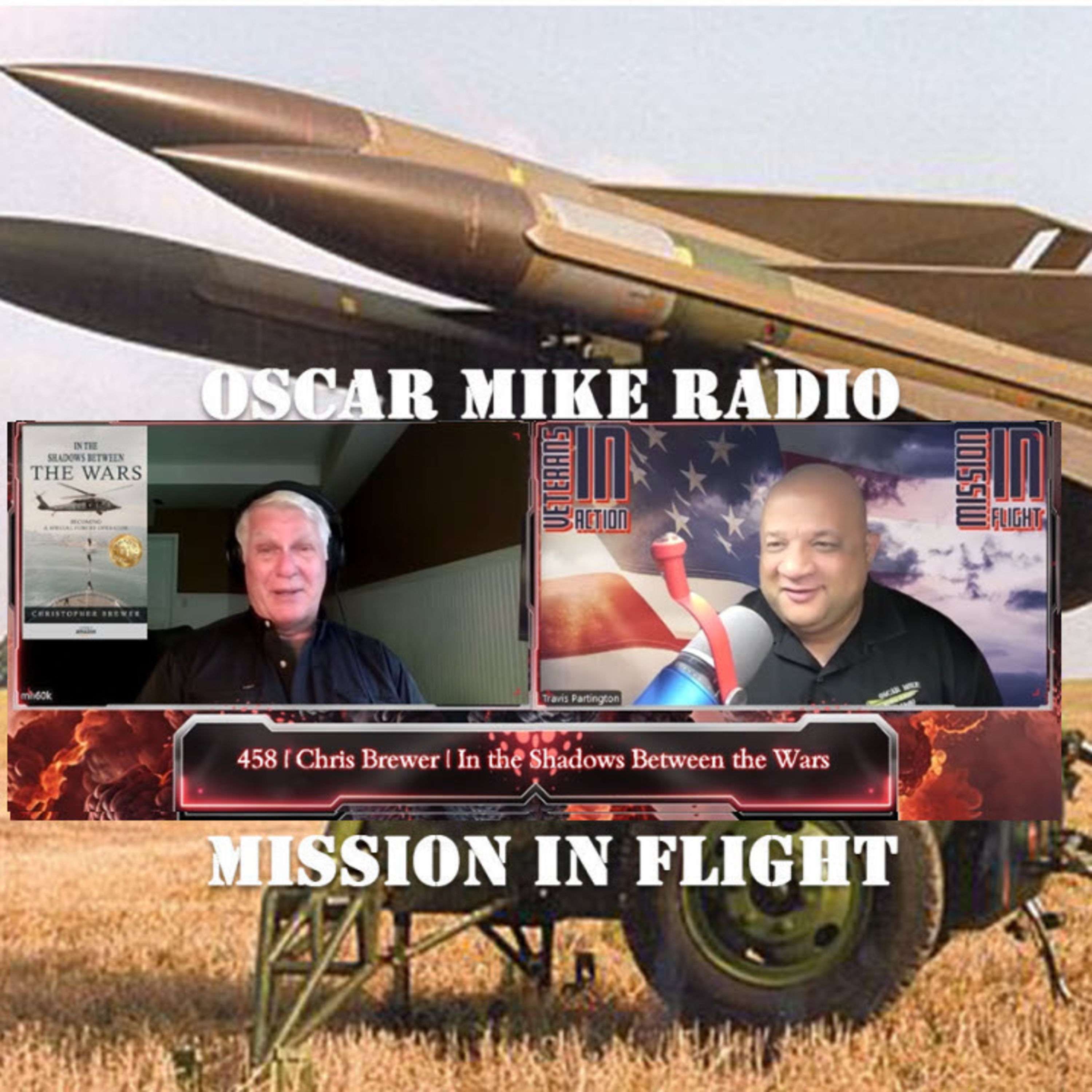 Oscar Mike Radio – 458 – Chris Brewer - In the Shadows Between the Wars episode artwork