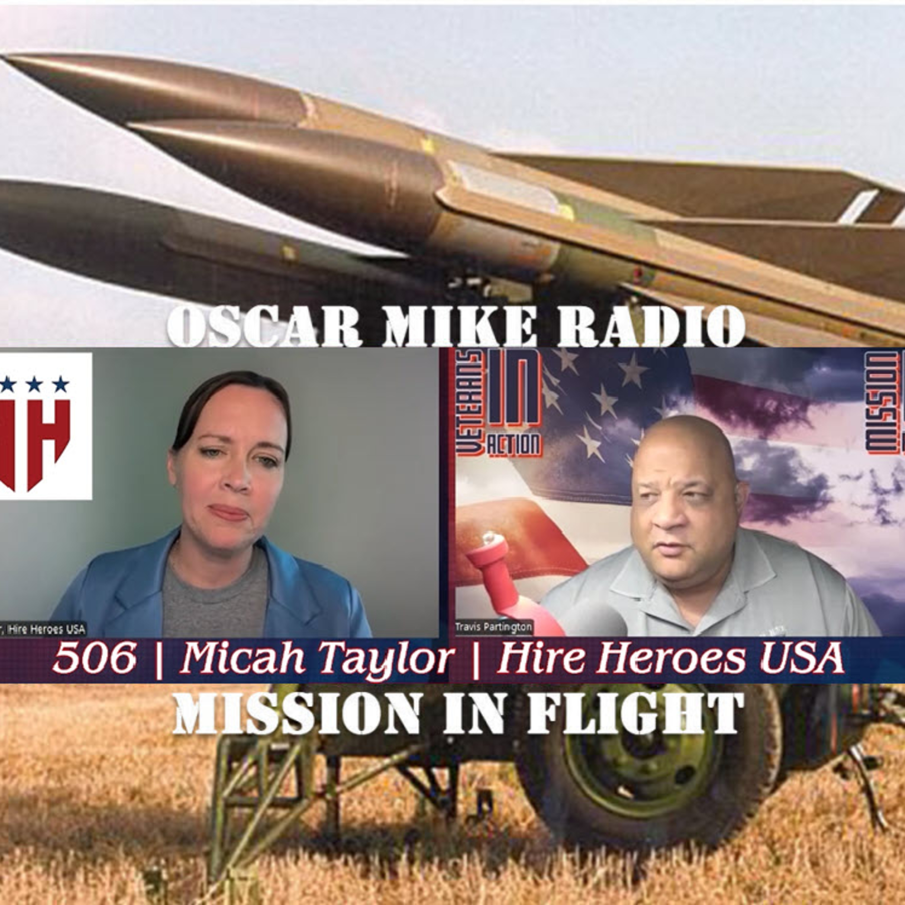 Oscar Mike Radio – 506 – Micah Taylor – Hire Heroes USA episode artwork