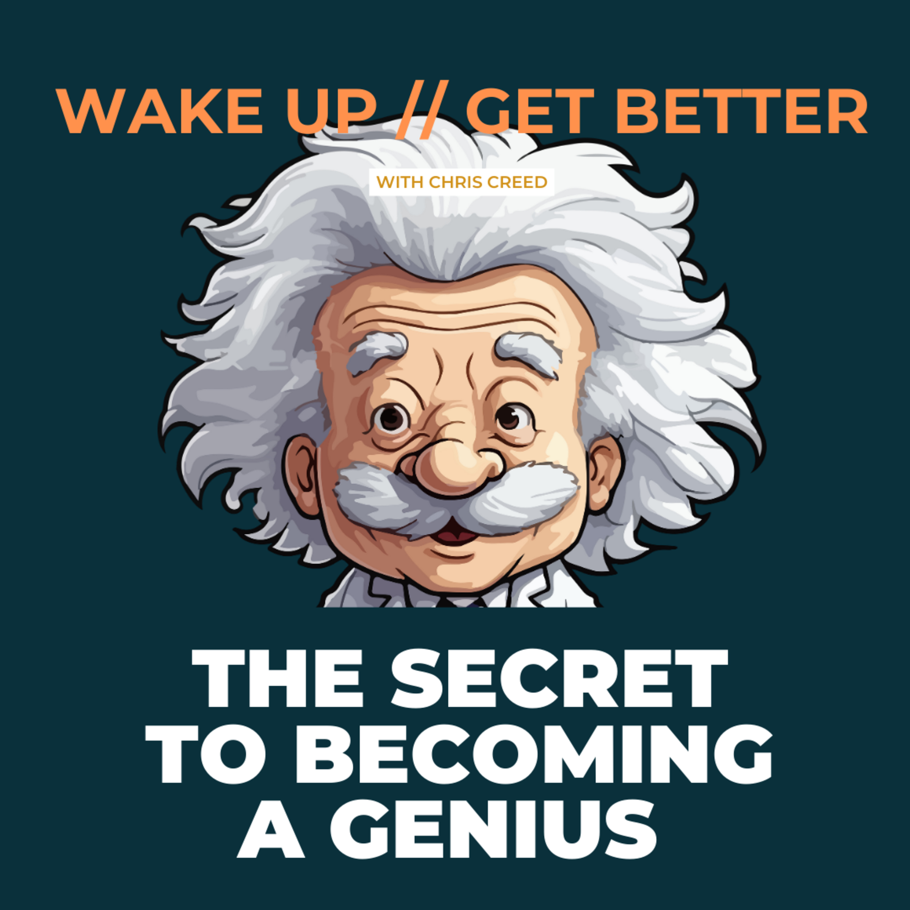 Wake up, Get Better with Chris Creed