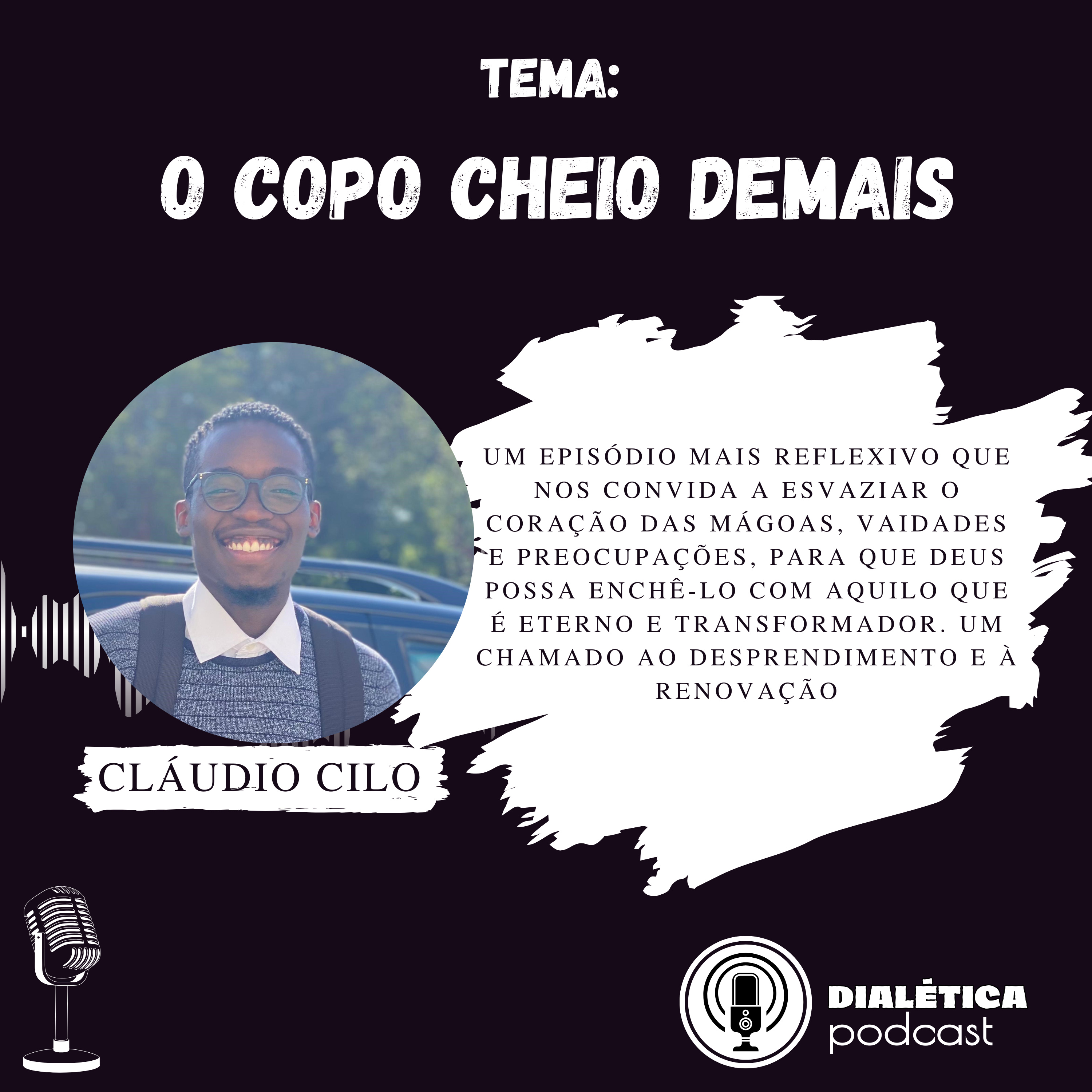 O Copo Cheio Demais