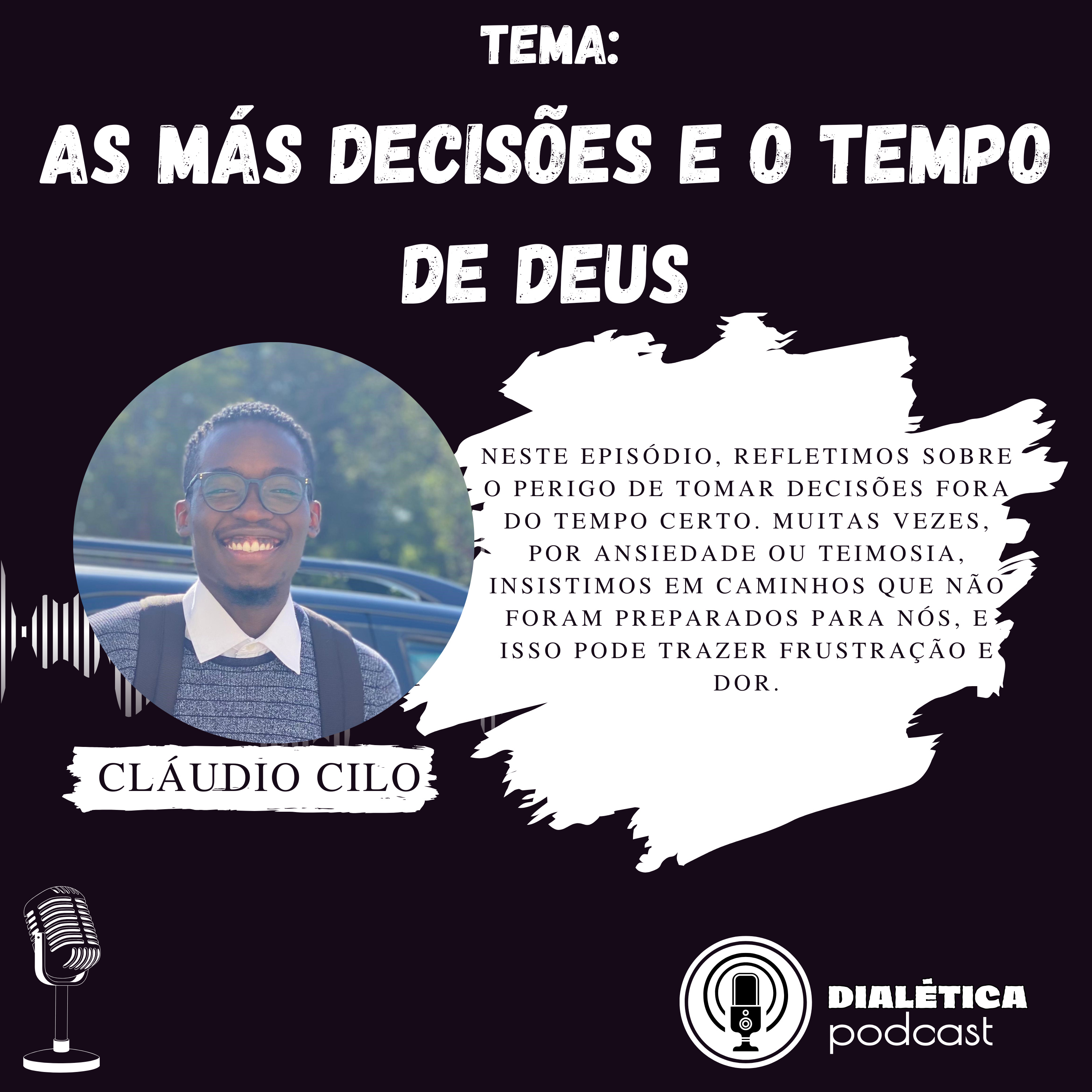 As más decisões e o tempo de DEUS