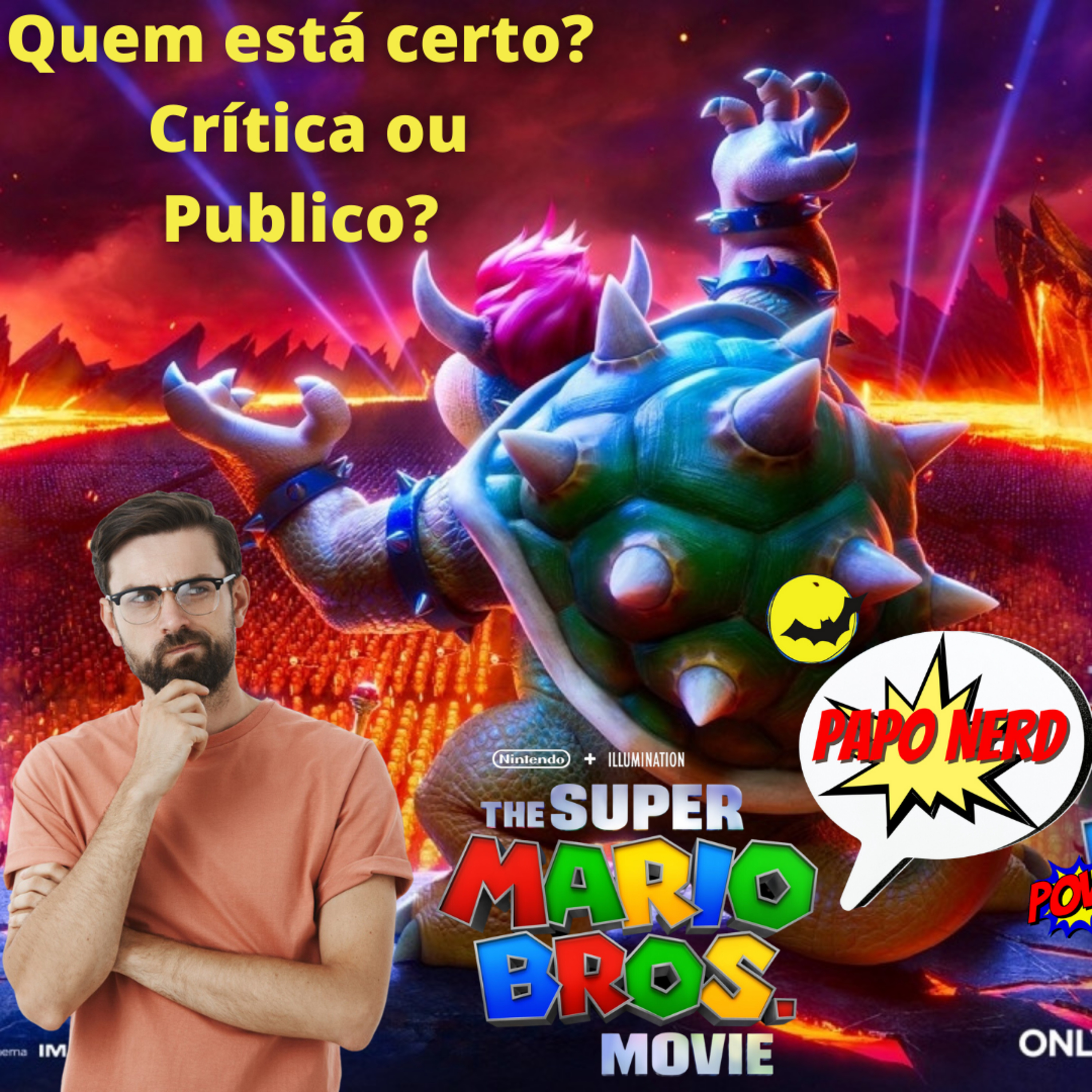 Papo Nerd #61 - Quem está certo: Crítica ou Publico? Análise de Super Mario Bros. O Filme episode artwork