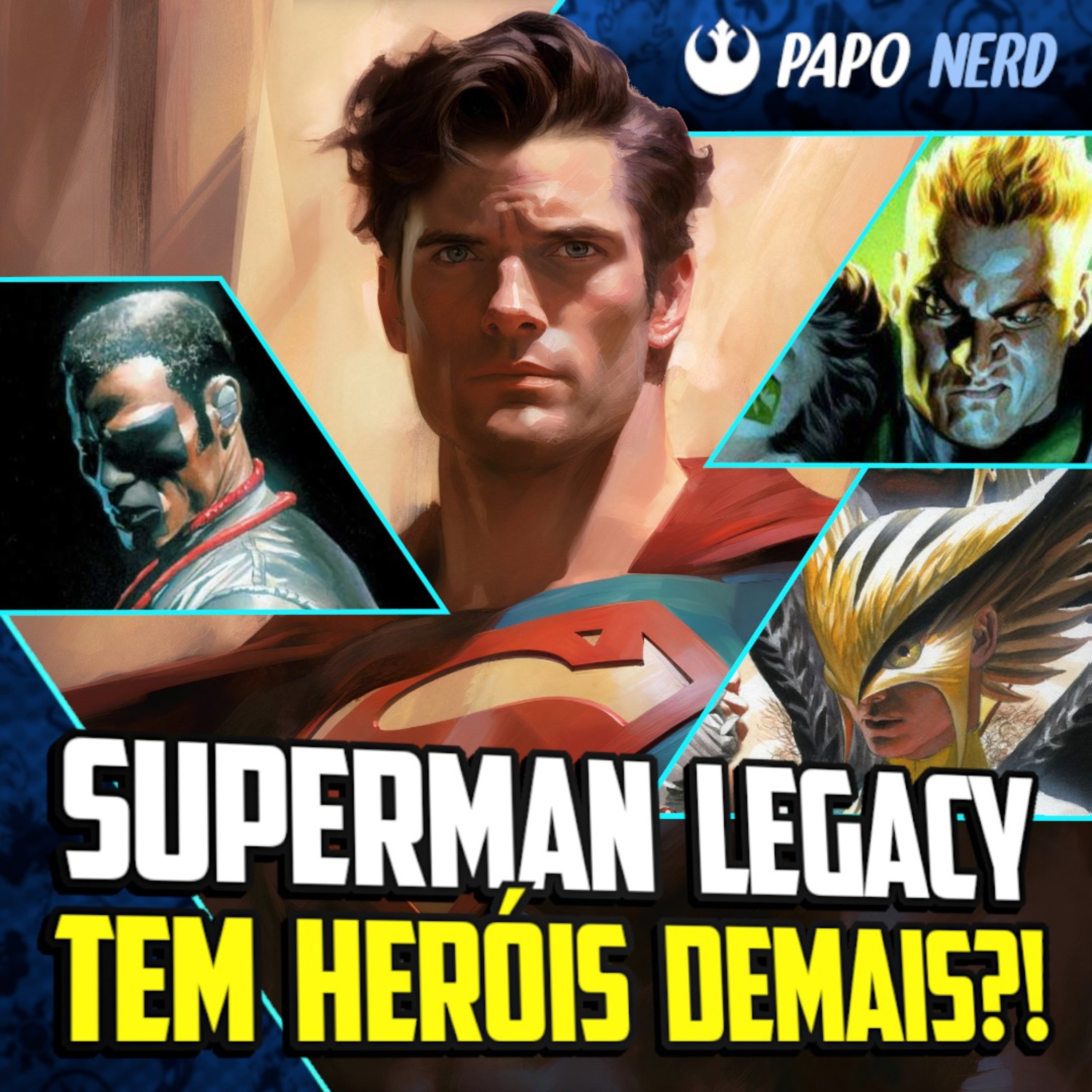 Papo Nerd #74 - Heróis irão roubar a cena em Superman: Legacy? episode artwork