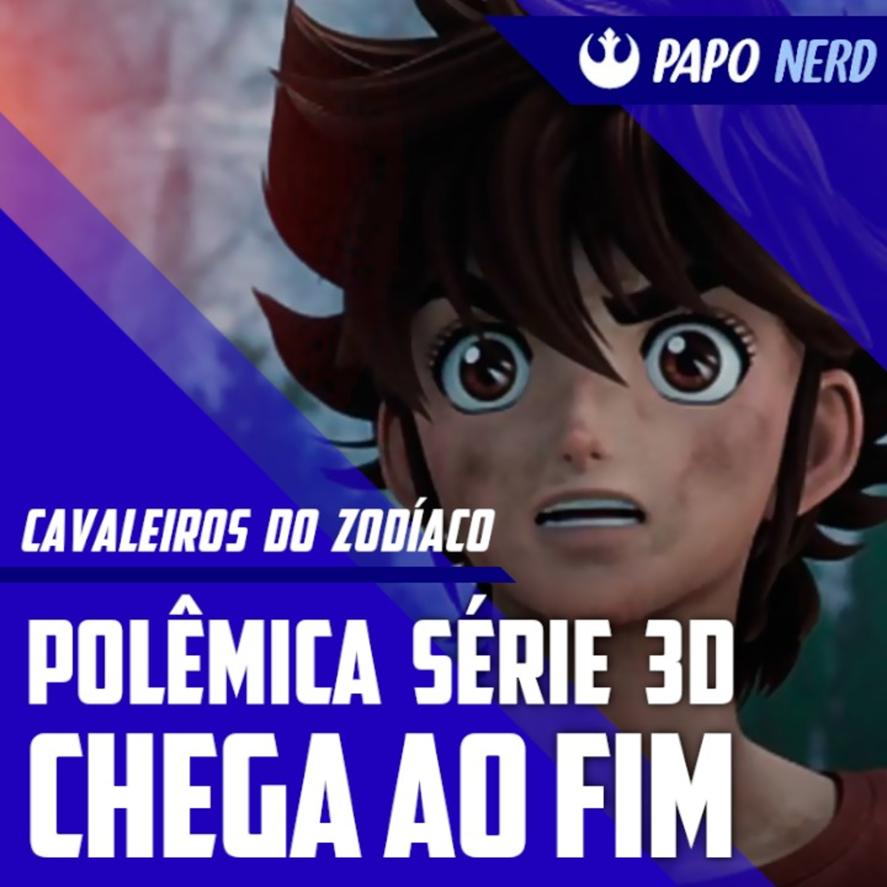 Acabou! A 3ª e última temporada do Remake 3D dos Cavaleiros do Zodíaco! - Papo Nerd #112 episode artwork