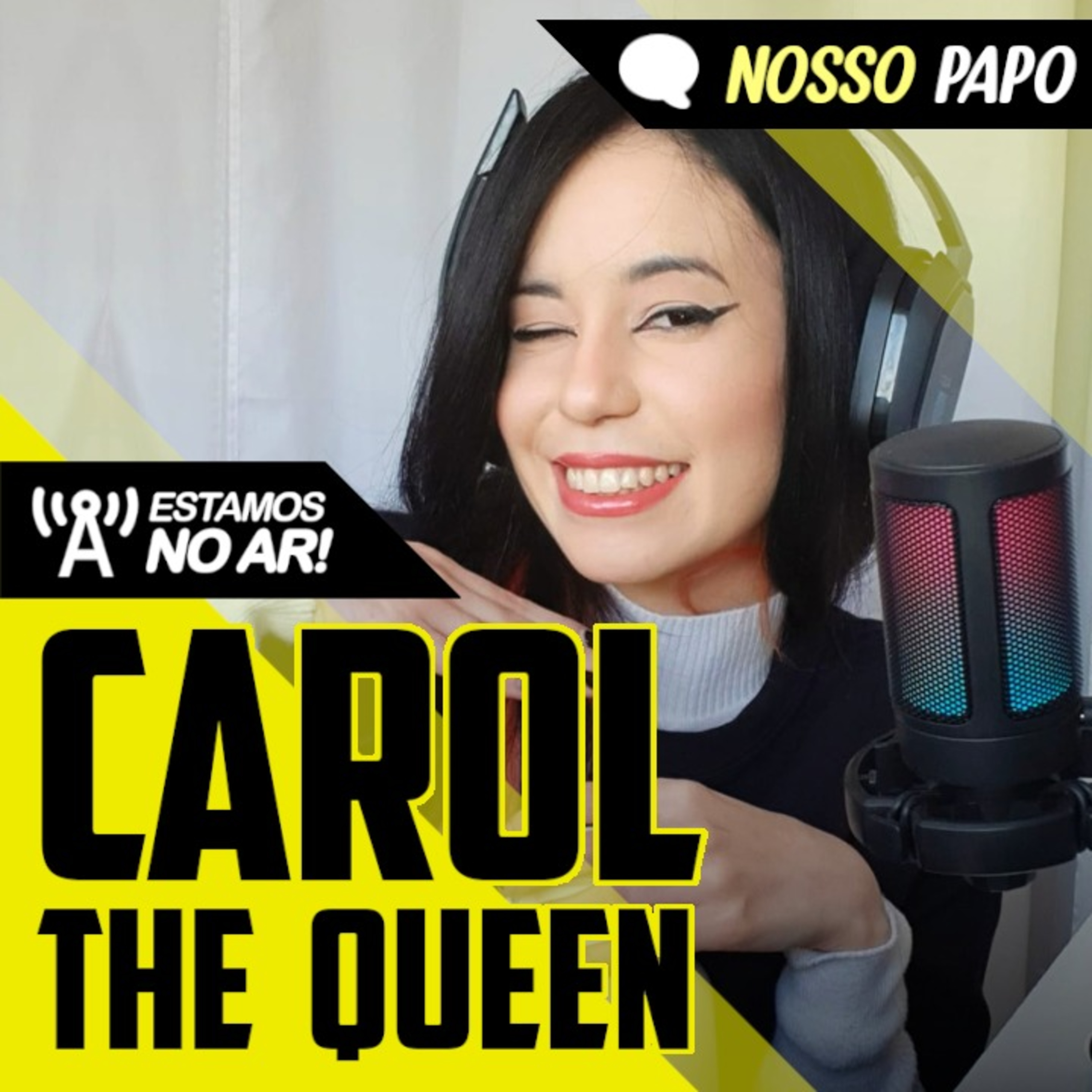Dos desafios à inclusão: a história de Carol The Queen no mundo dos games! - Nosso Papo #45 episode artwork