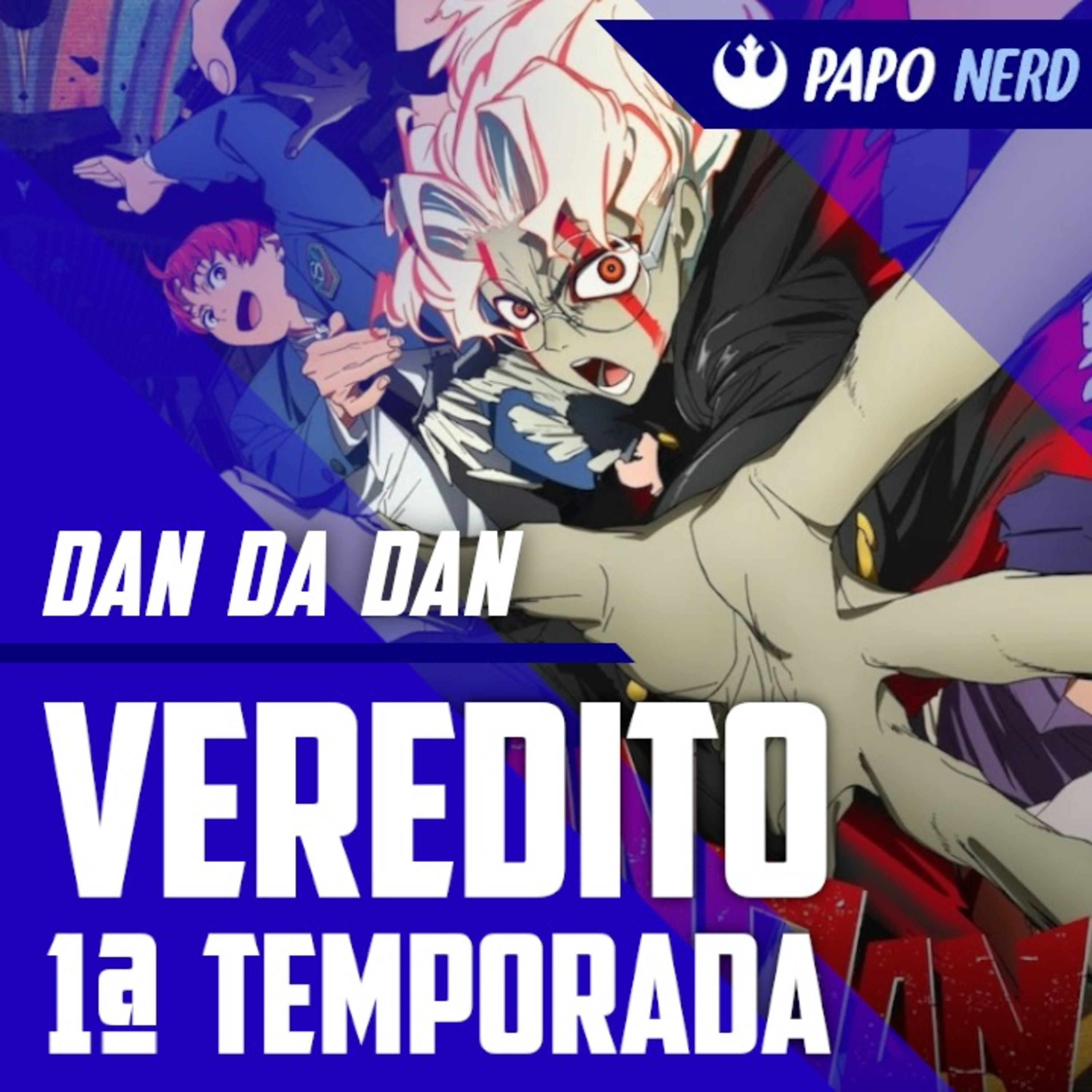 Trailers de Karate Kid Lendas e Superman: empolgam ou Não? E o Impacto de DanDaDan | Papo Nerd #137 episode artwork