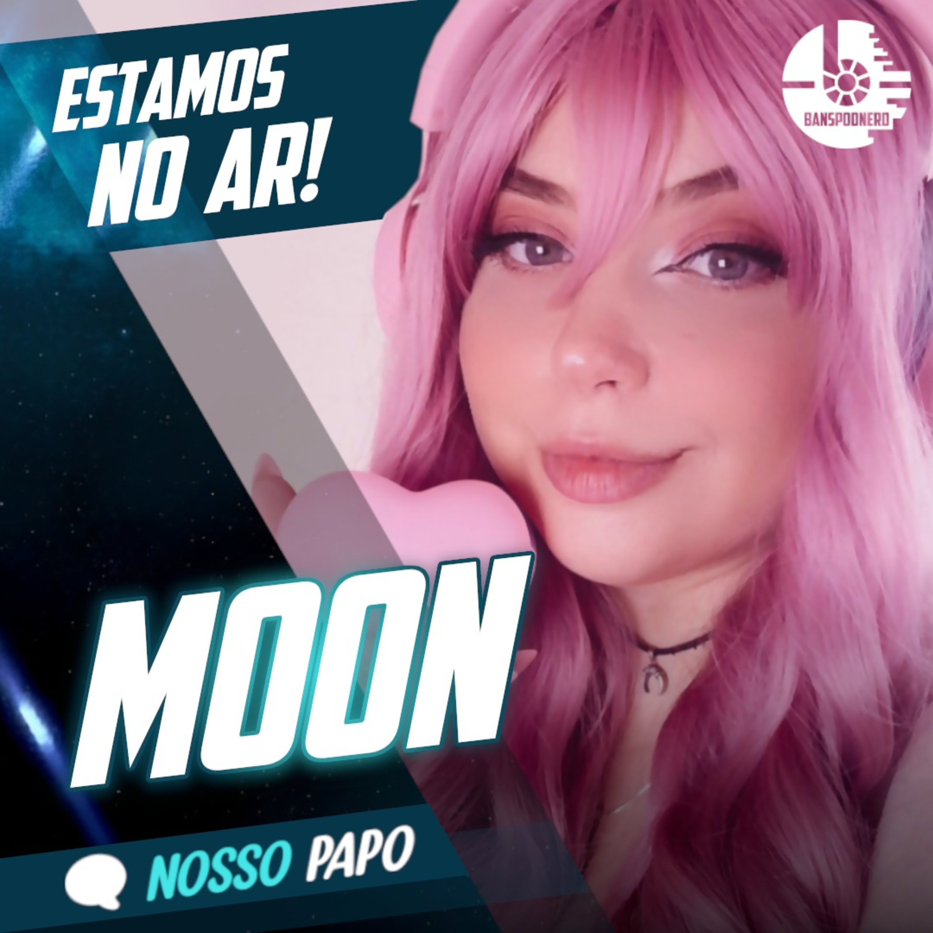 O que as câmeras ESCONDEM: A Moon na vida real (sem filtros) | Nosso Papo #76 episode artwork