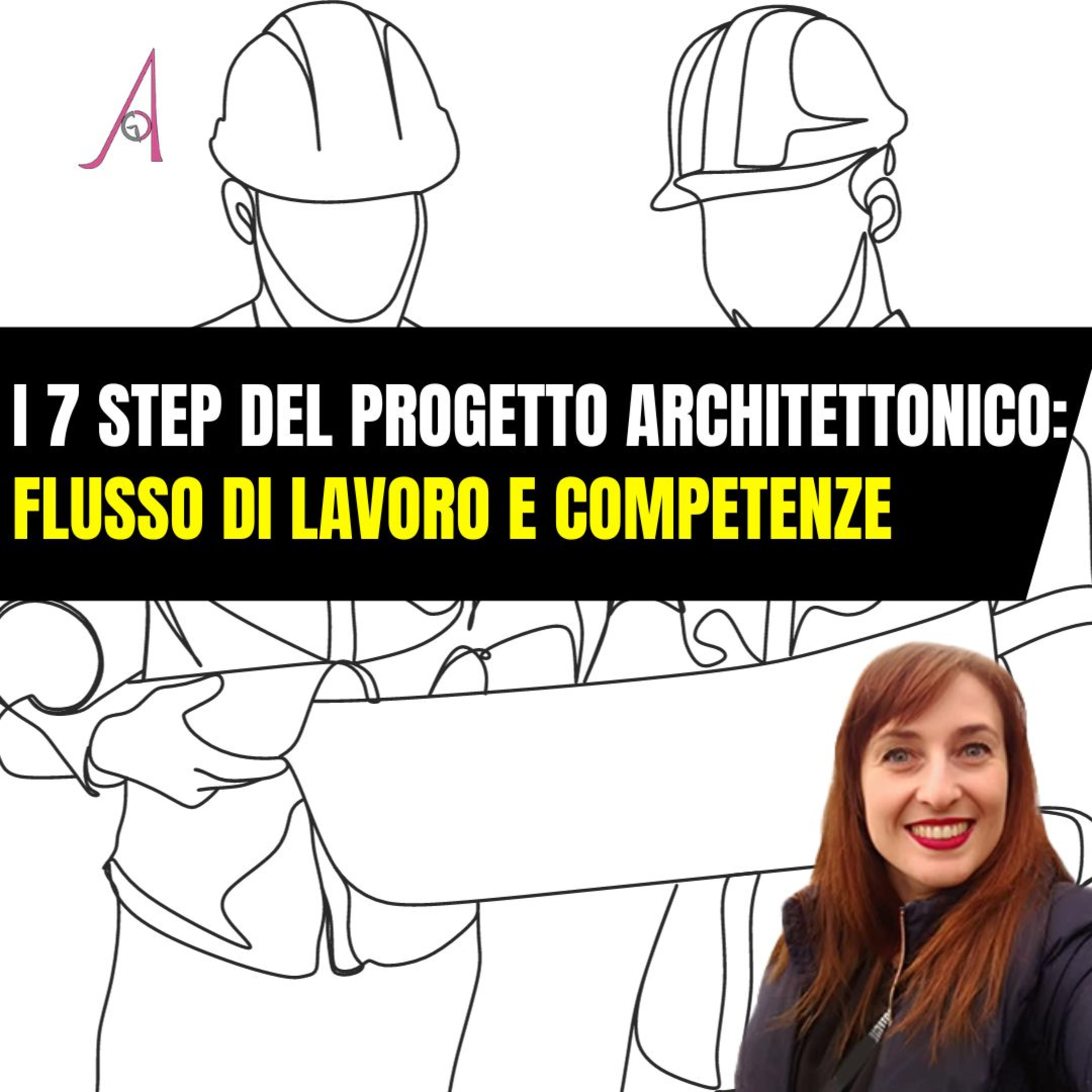 EP 186 - I 7 step del progetto architettonico: flusso di lavoro e competenze episode artwork