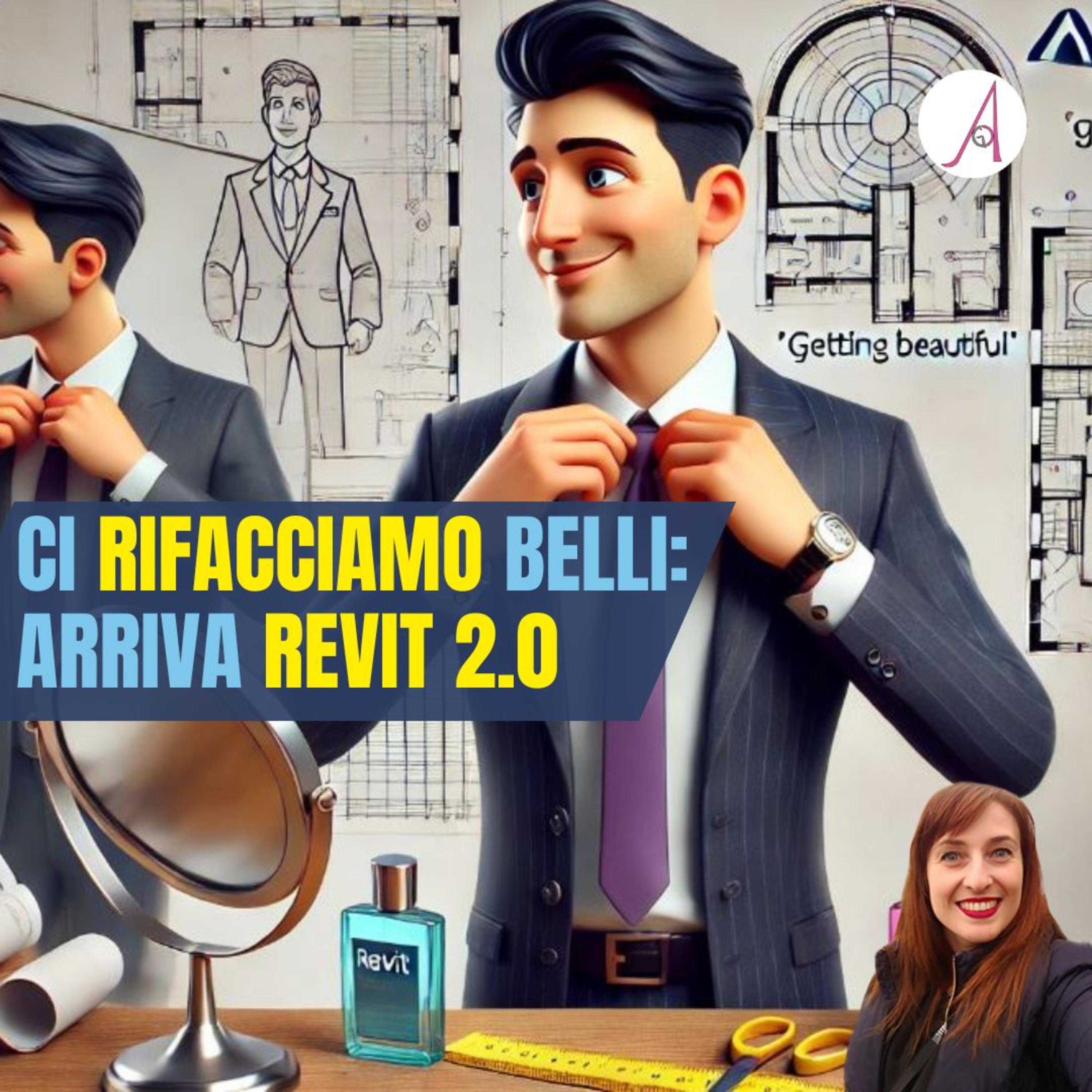 EP 247 - Ci rifacciamo belli per voi - Arriva Revit 2.0 episode artwork
