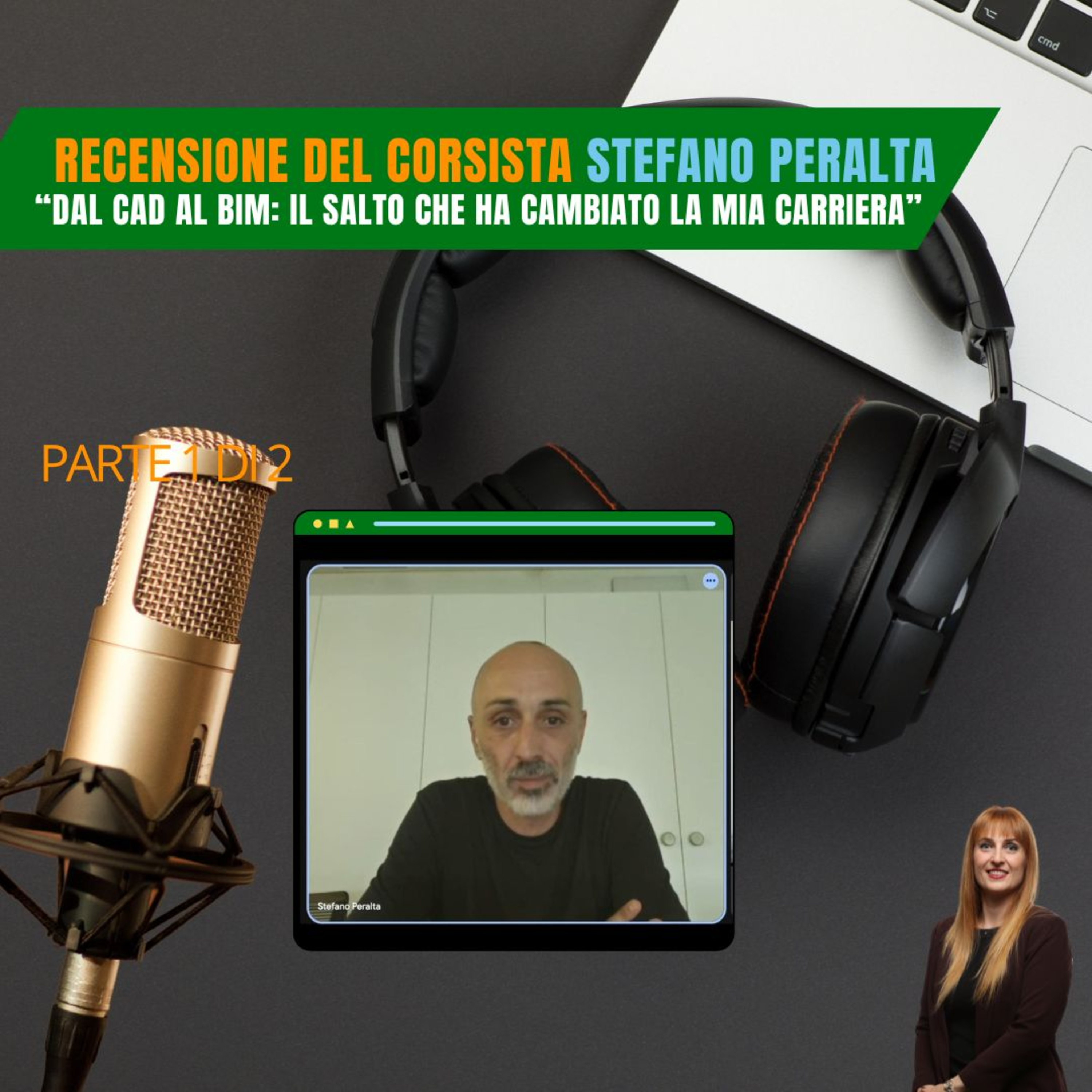 EP 271 - Dal CAD al BIM - il salto che ha cambiato la mia carriera. Recensione del corsista Stefano Peralta PARTE 1di2 episode artwork