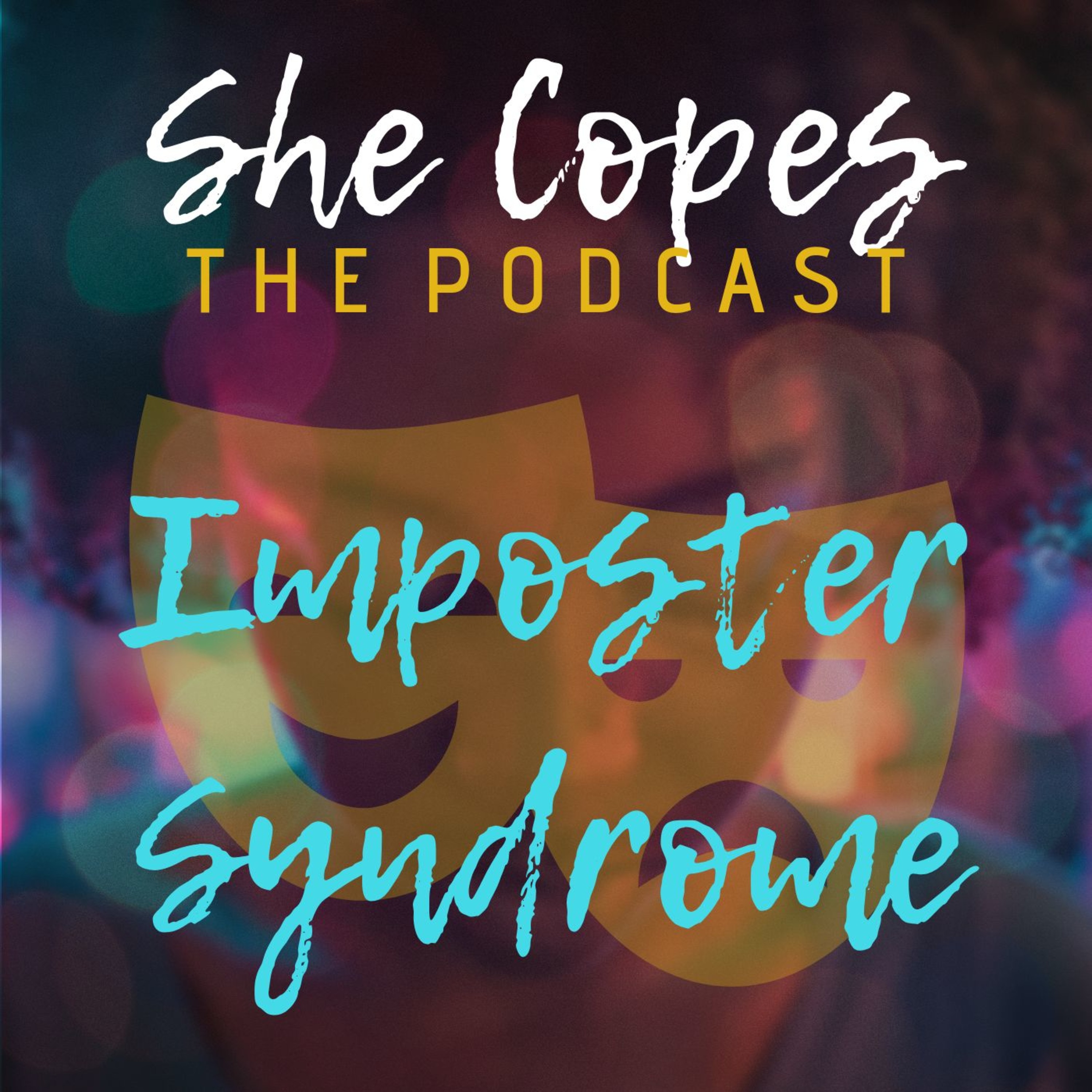 Episode 16: Imposter Syndrome