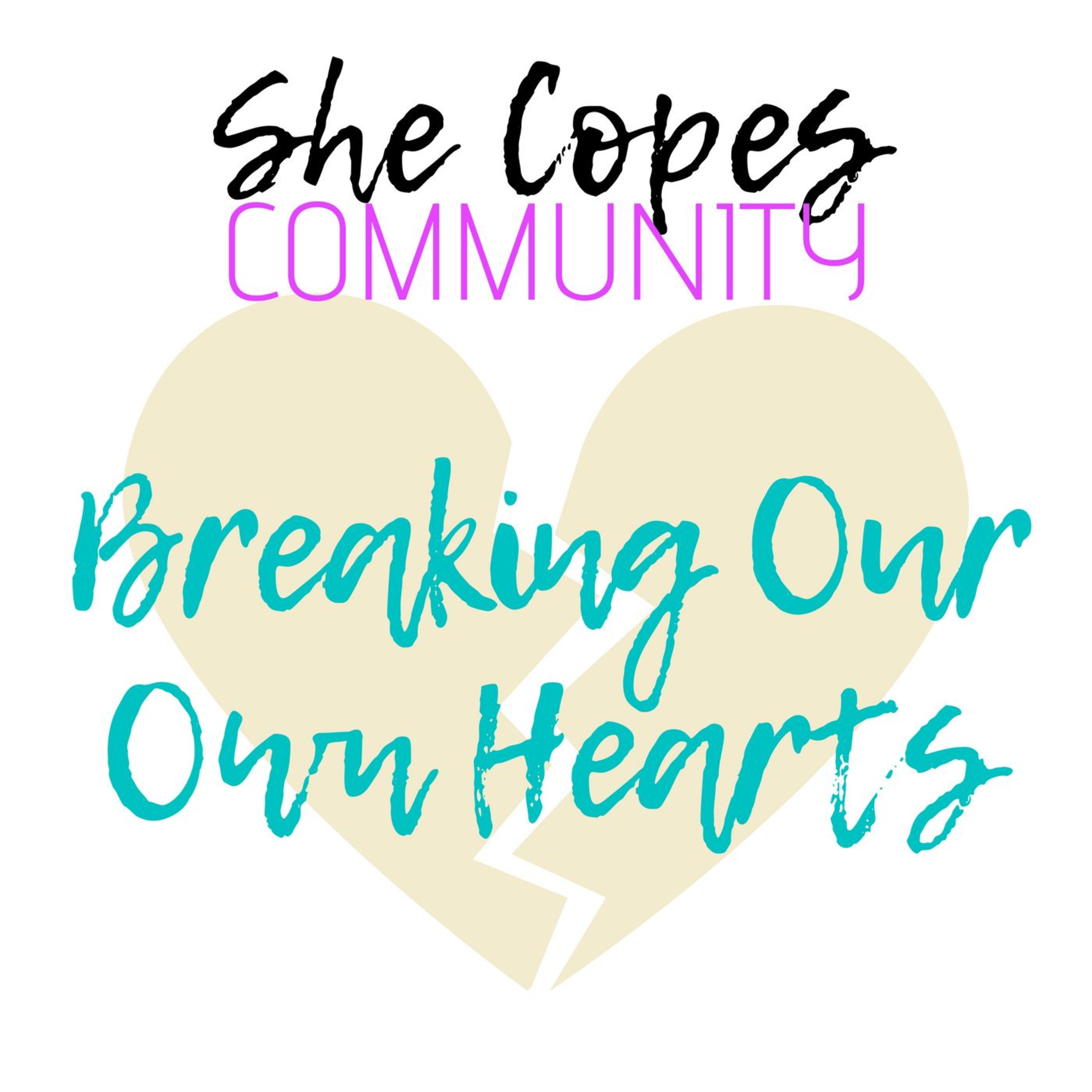 Episode 12: Breaking Our Own Hearts