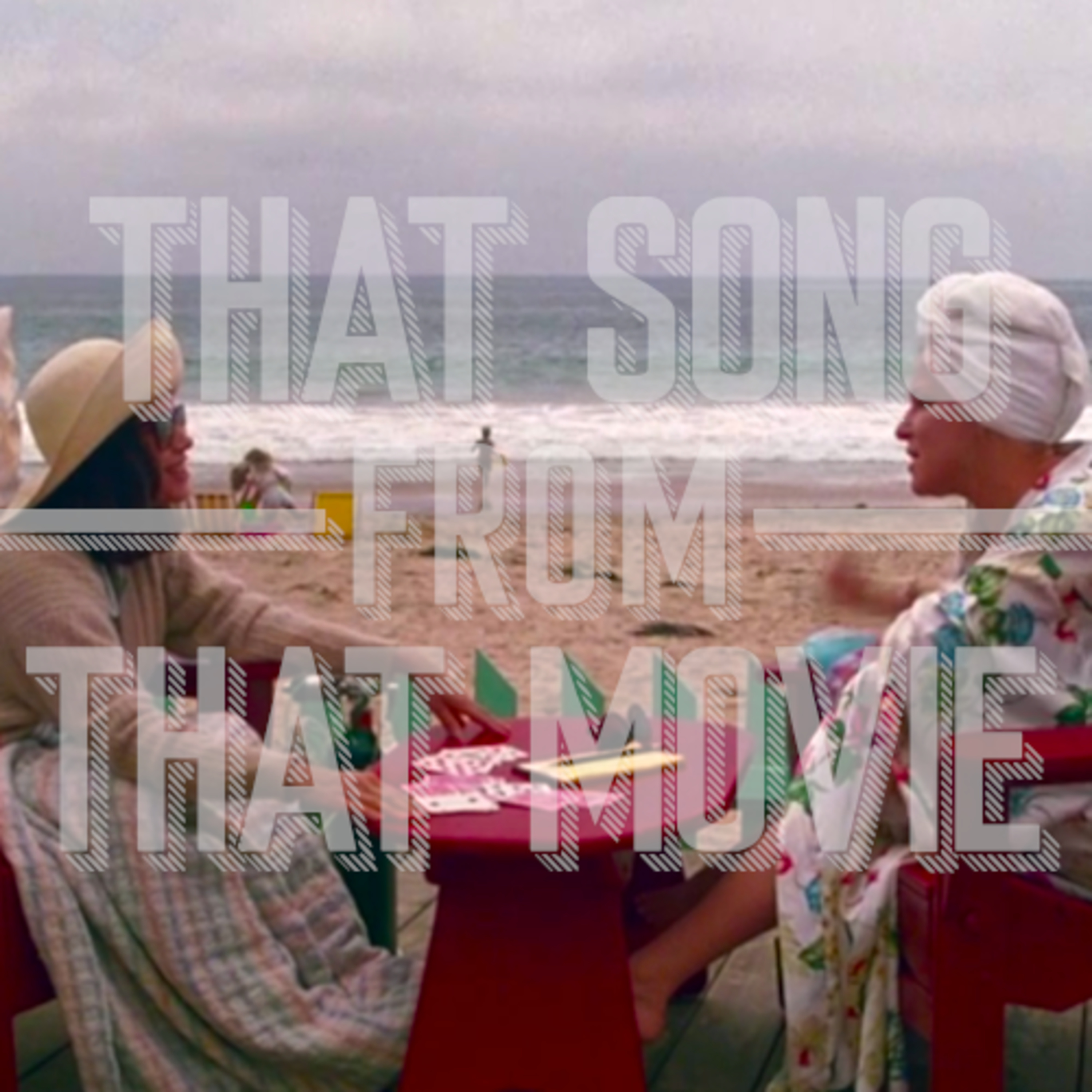 That Song From That Movie