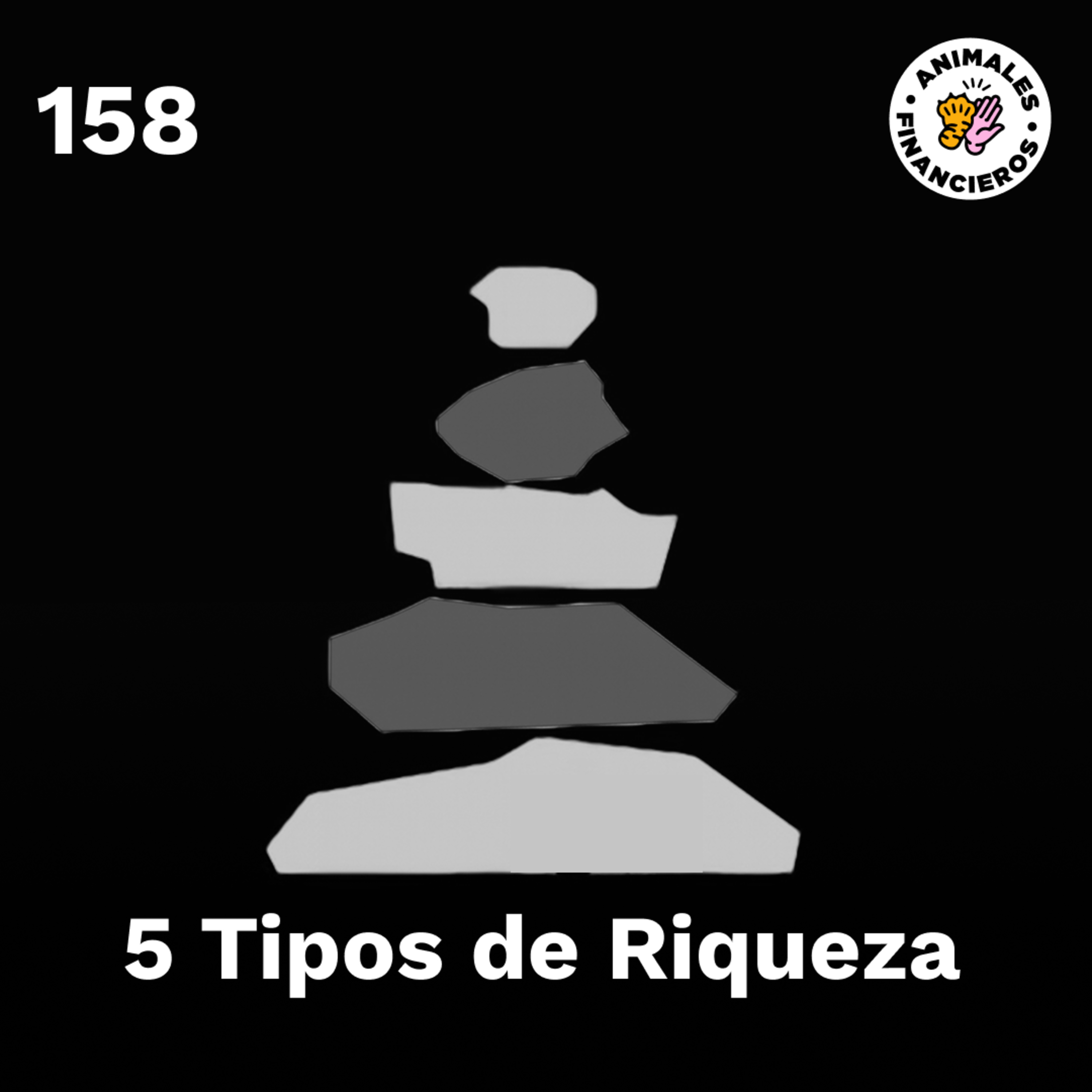 158 - 5 Tipos de Riqueza