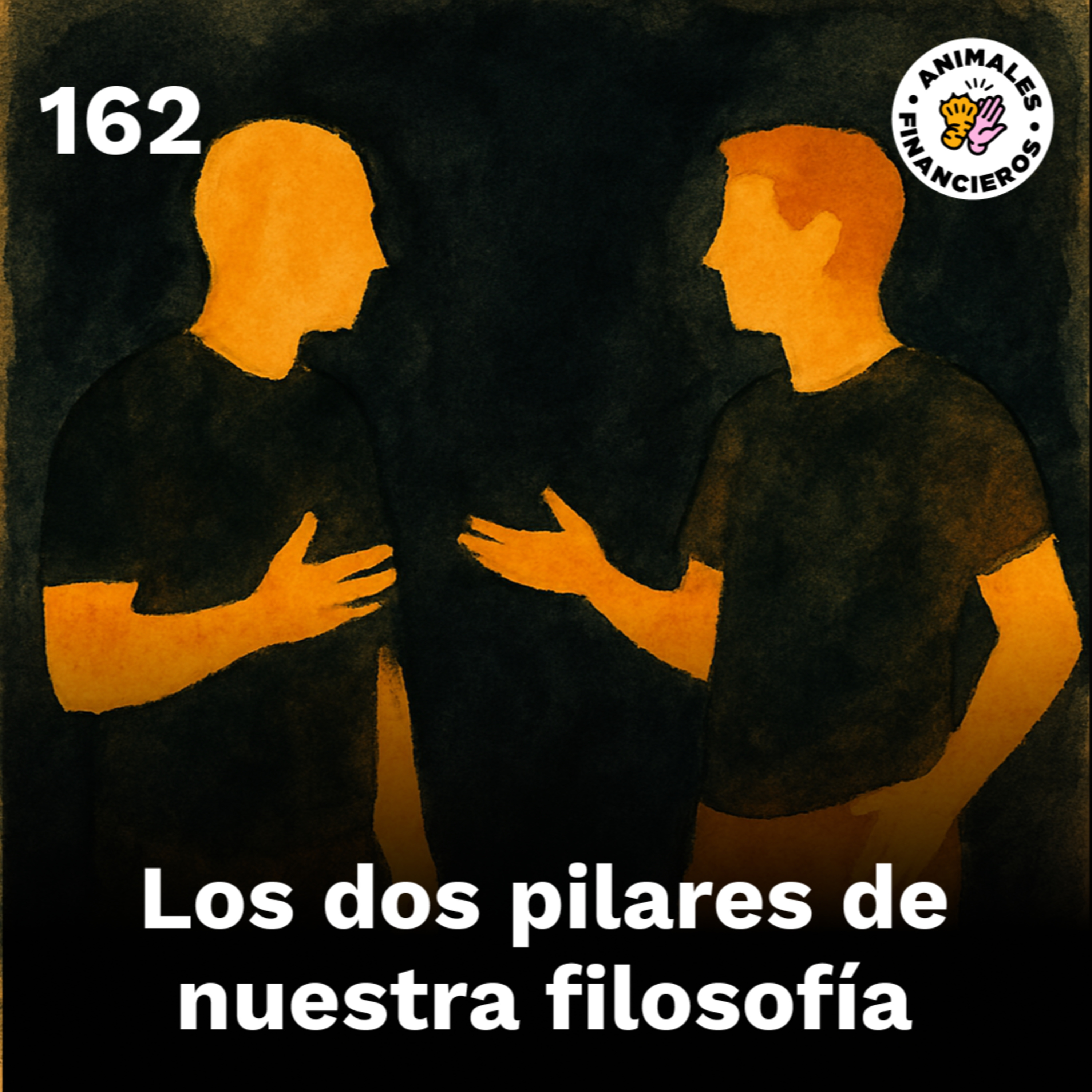 162- Los dos pilares de nuestra filosofía
