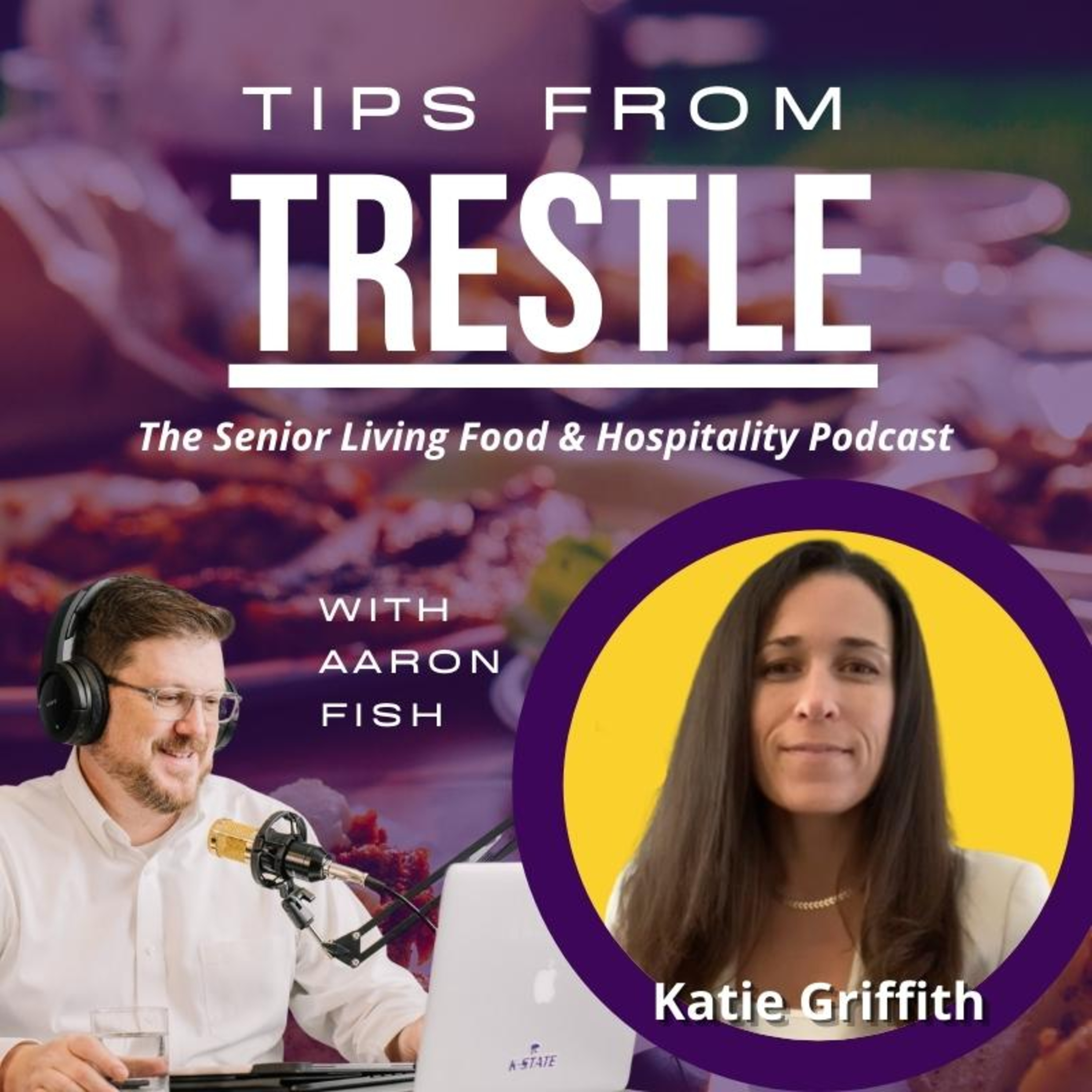 Tips from Trestle: The Senior Living Food and Hospitality Podcast