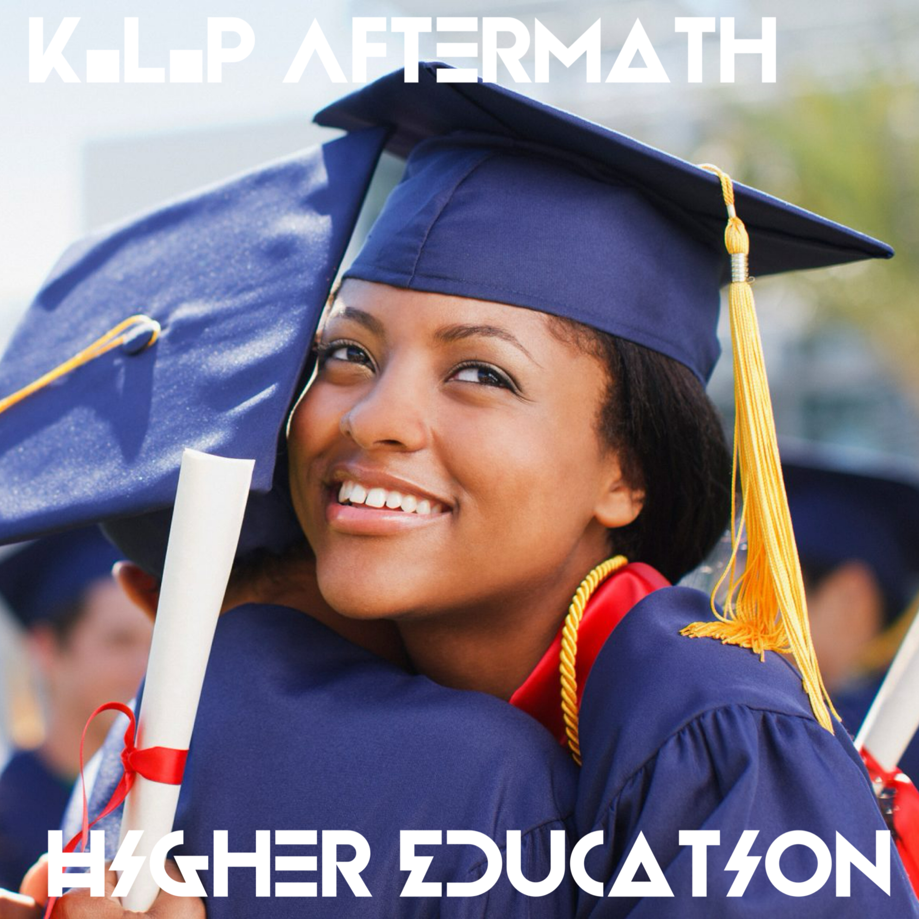 The K.L.P Aftermath Podcast-"Higher Education" episode artwork
