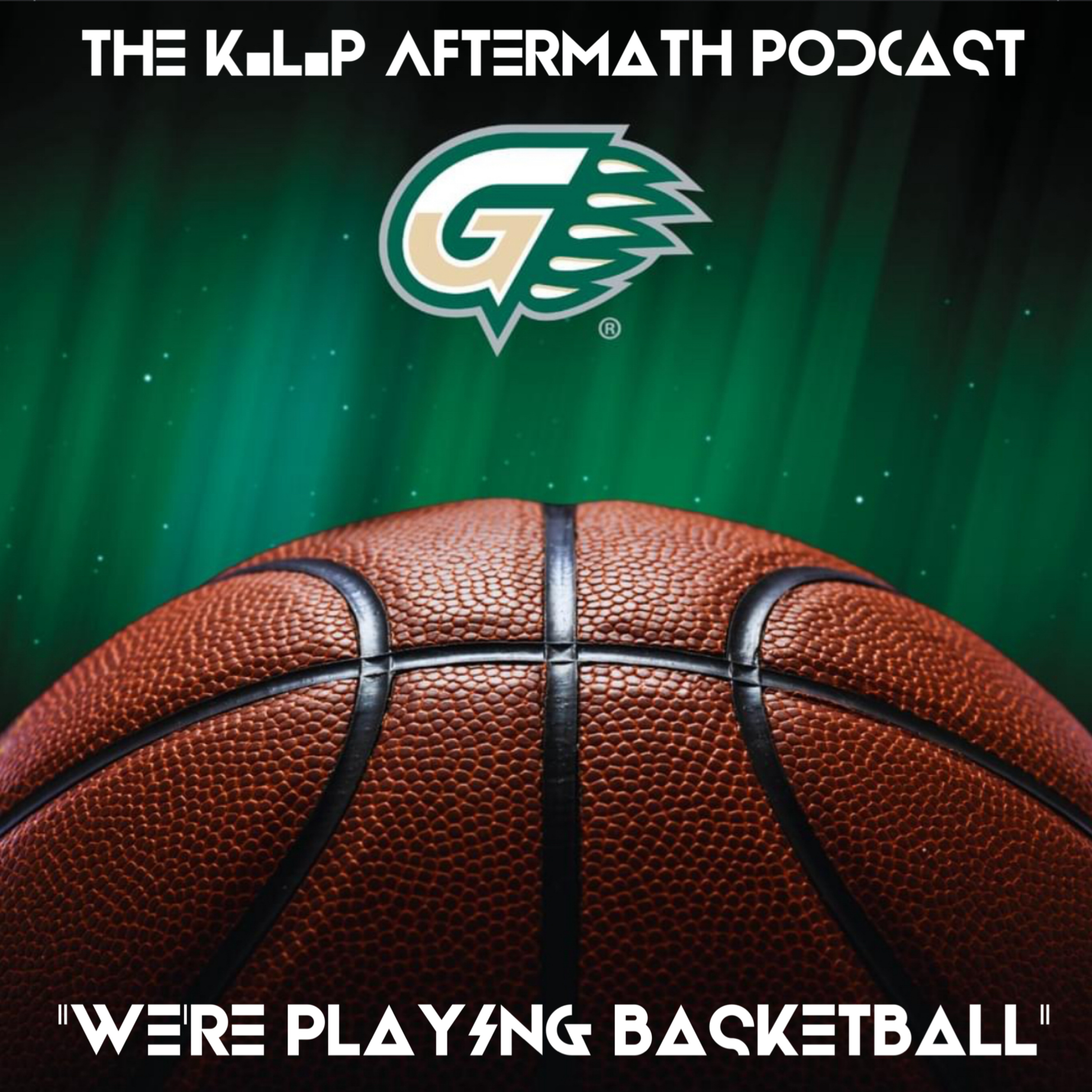 The K.L.P Aftermath Podcast-"We're Playing Basketball" episode artwork