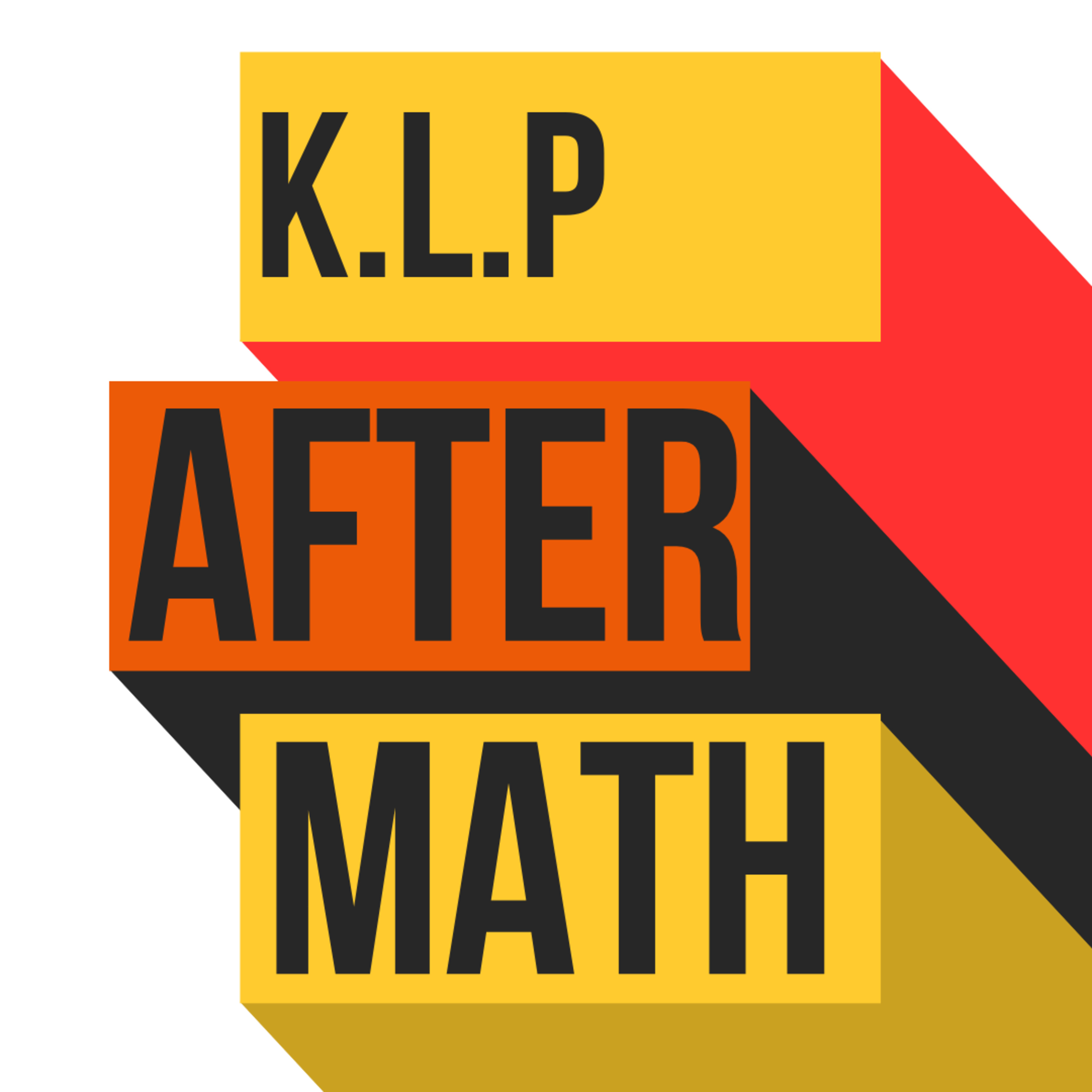 K.L.P Aftermath Podcast-"I Love Being An Adult" episode artwork