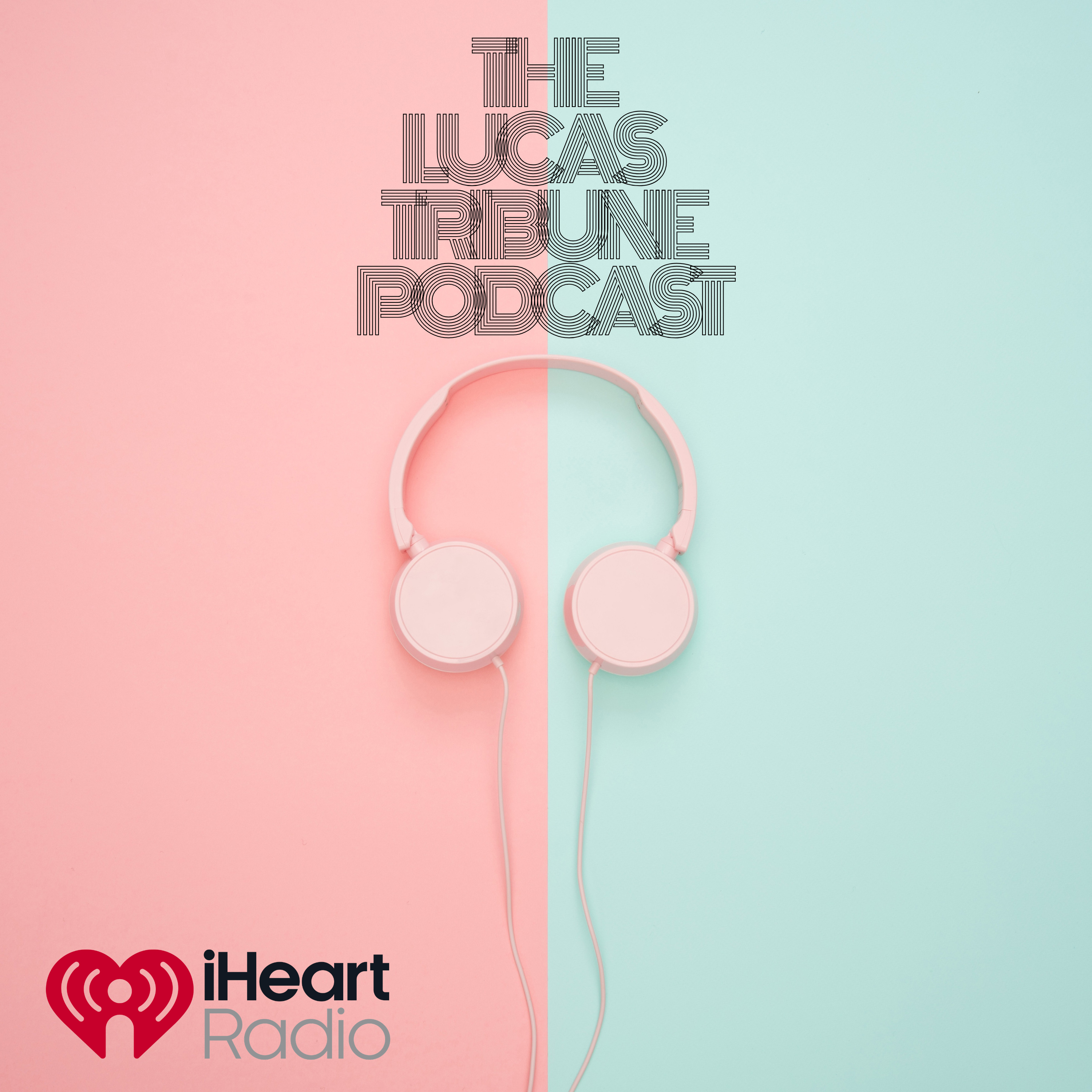 The Lucas Tribune Podcast I: "Our Thoughts On Apple's Latest Event" episode artwork