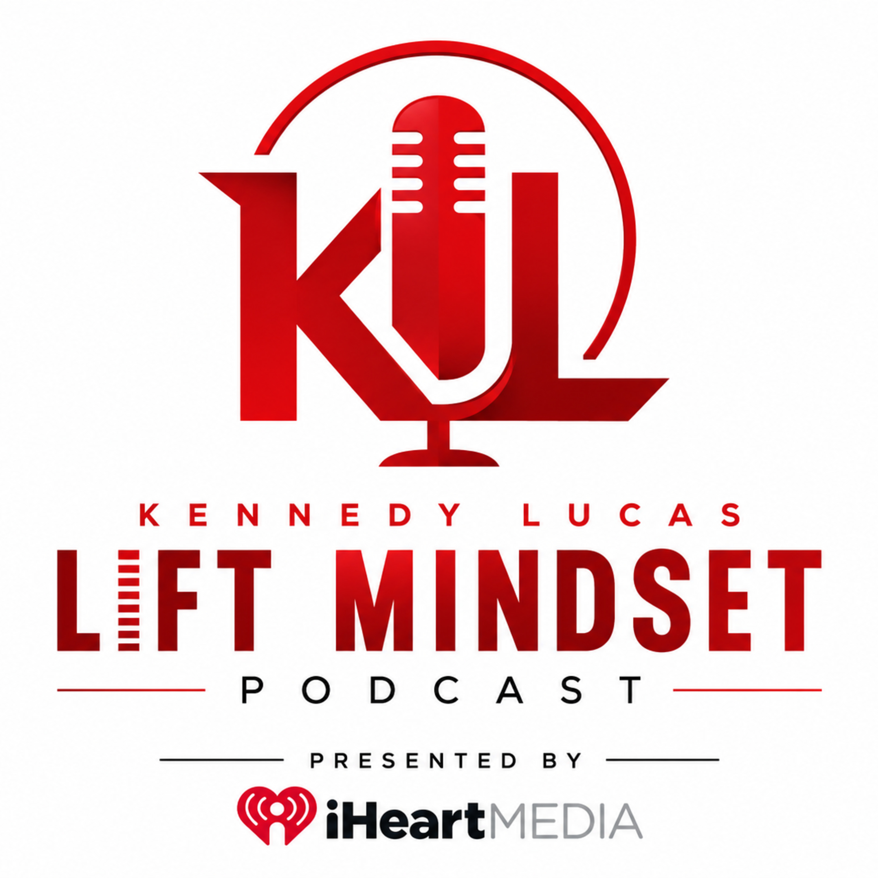 Kennedy Lucas Lift Mindset Podcast—"It's All Set In Stone" episode artwork