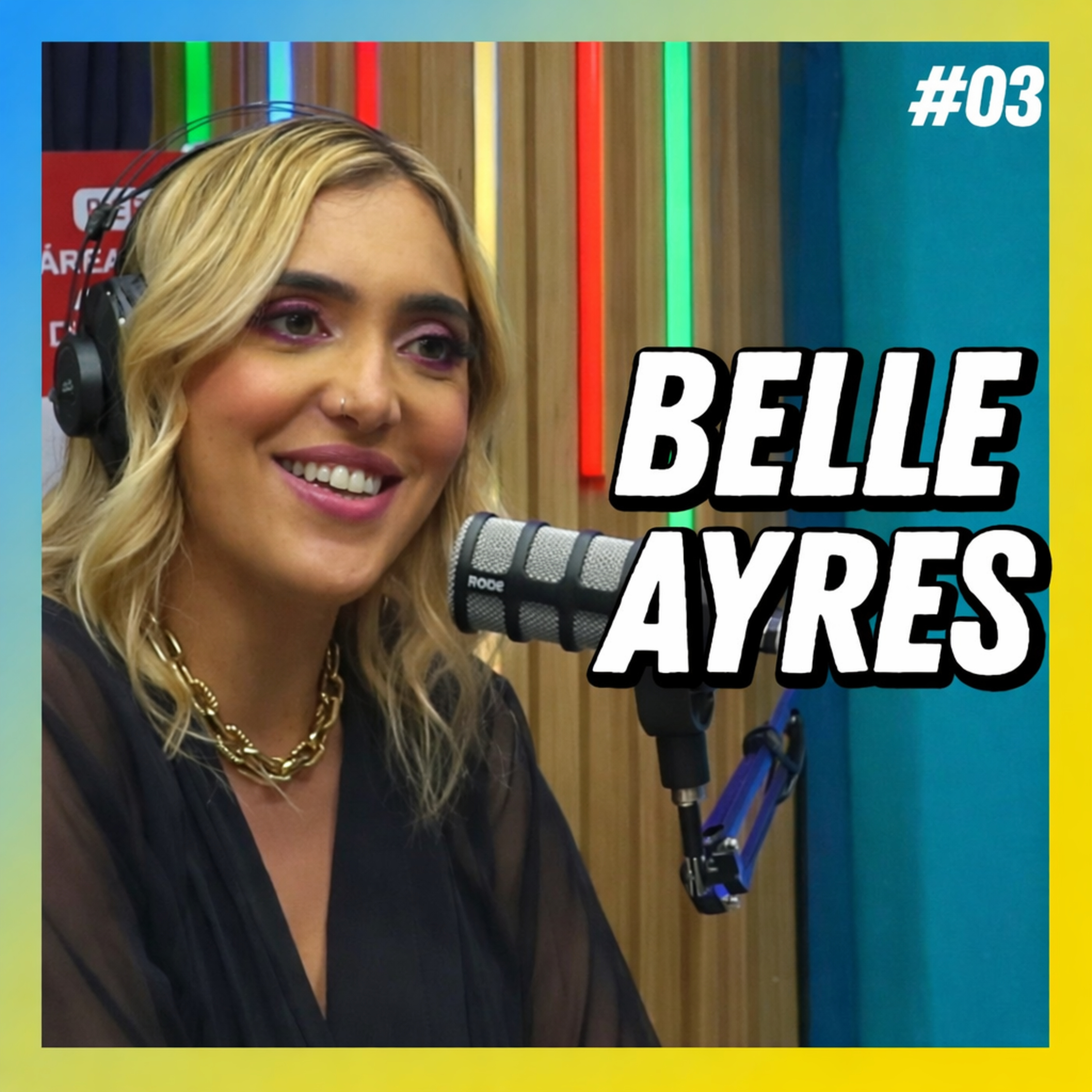 BELLE AYRES (THE VOICE) - FALA ORDINÁRIO #03 episode artwork