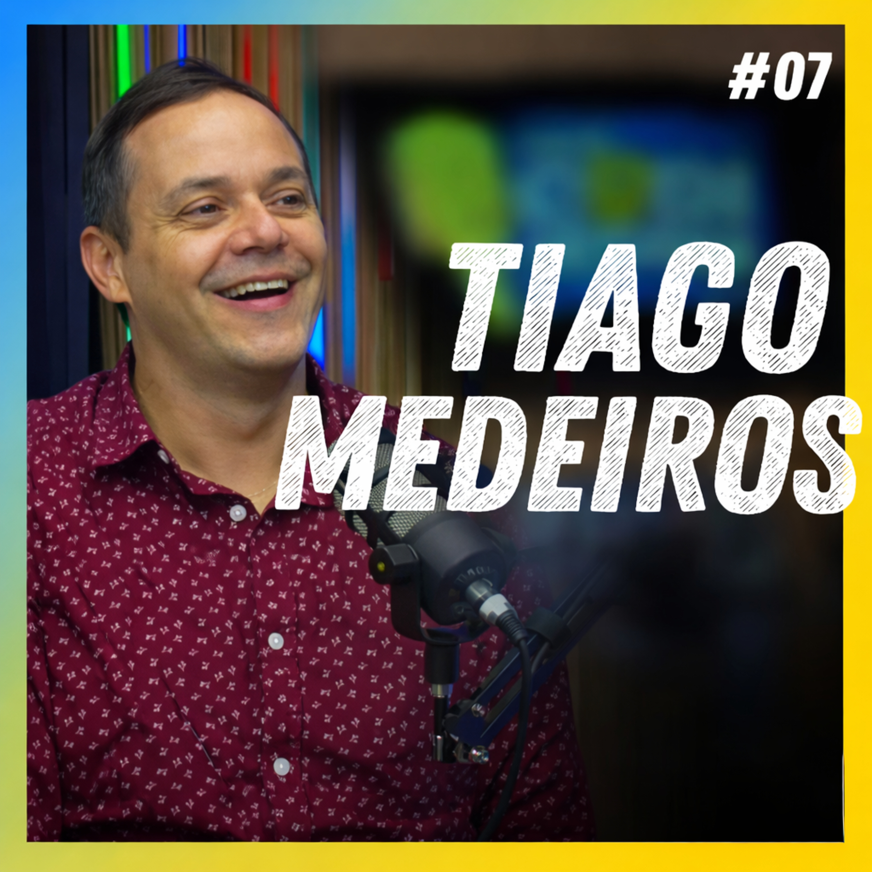 TIAGO MEDEIROS - FALA ORDINÁRIO #07 episode artwork