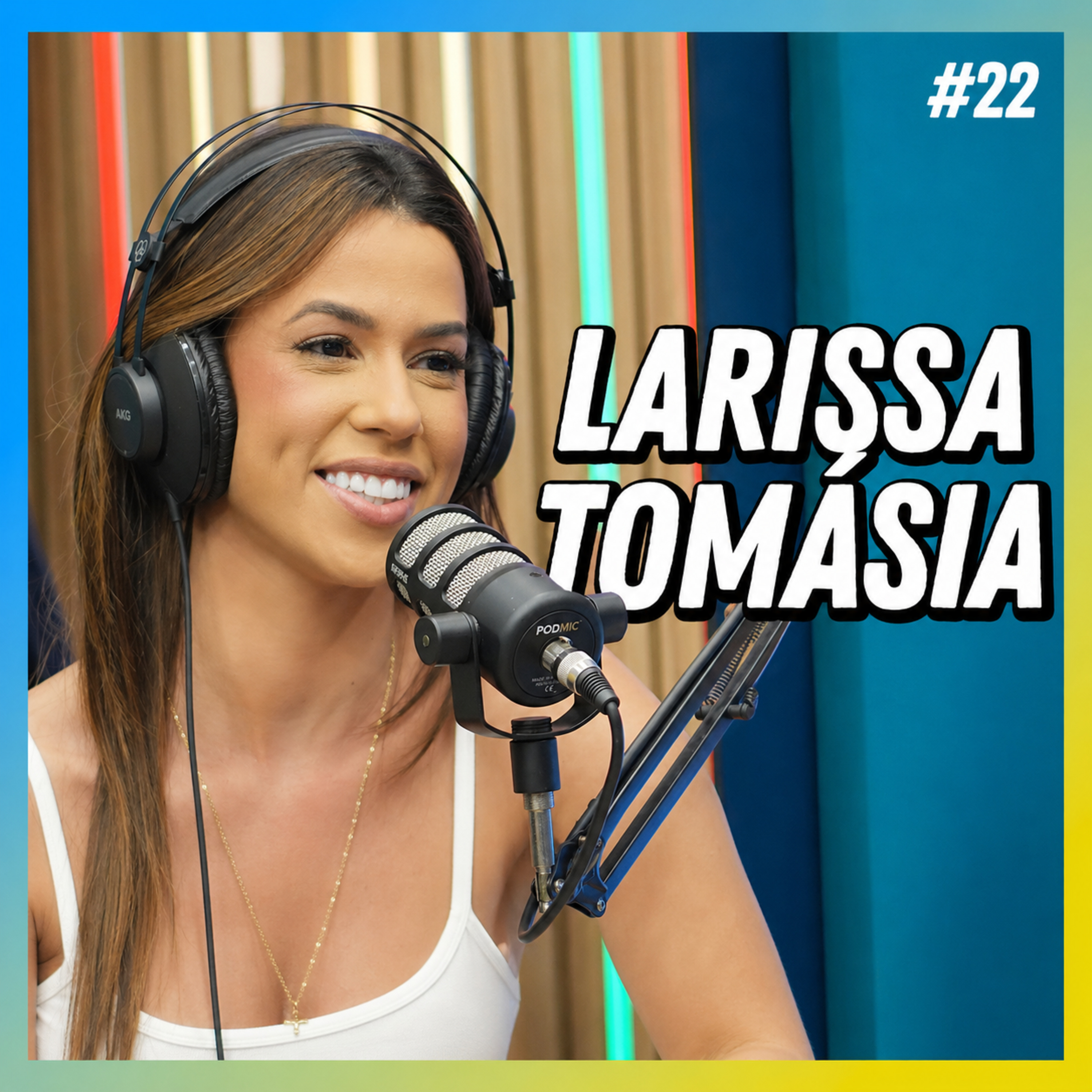 LARISSA TOMÁSIA - FALA ORDINÁRIO #22 episode artwork