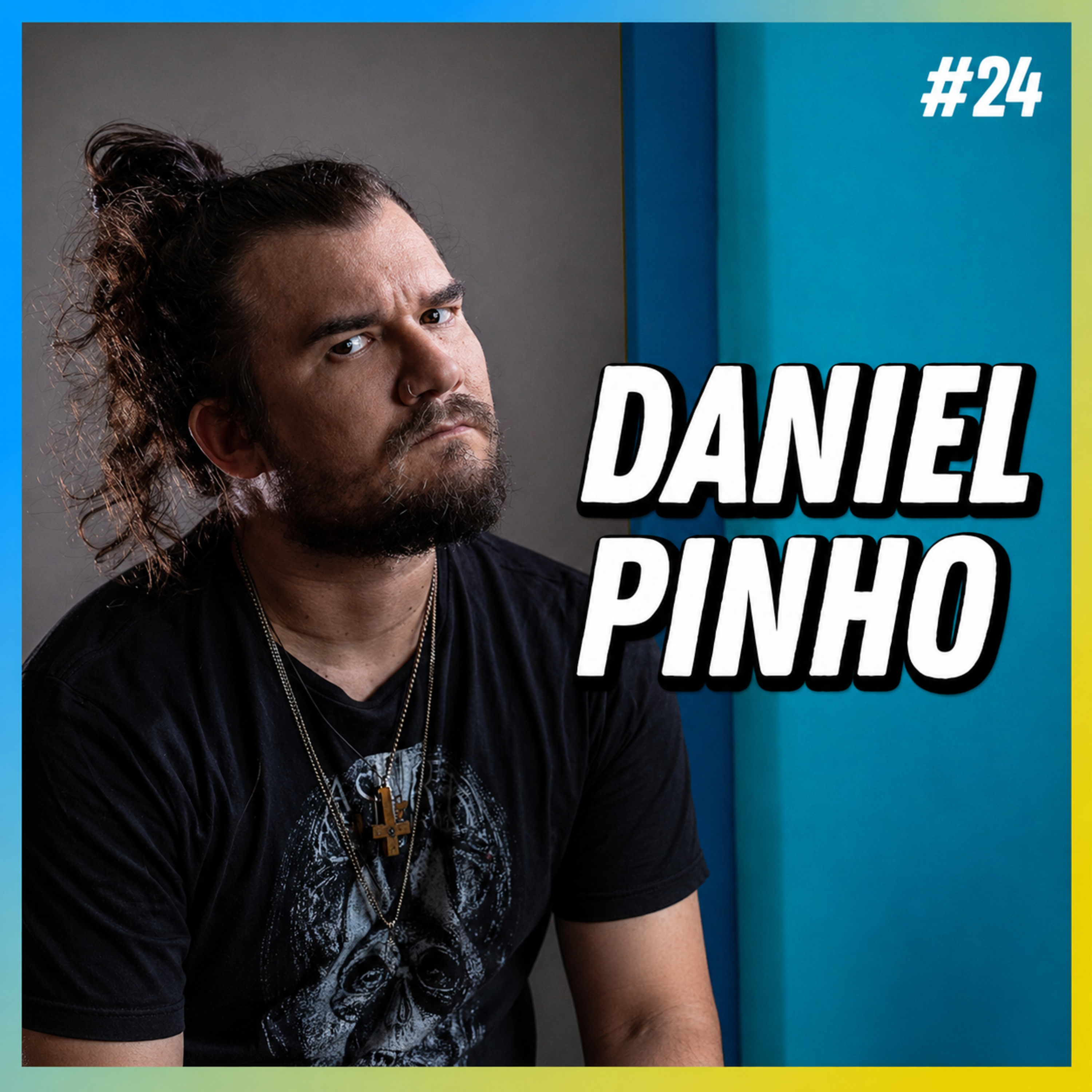 DANIEL PINHO - FALA ORDINÁRIO #24 episode artwork