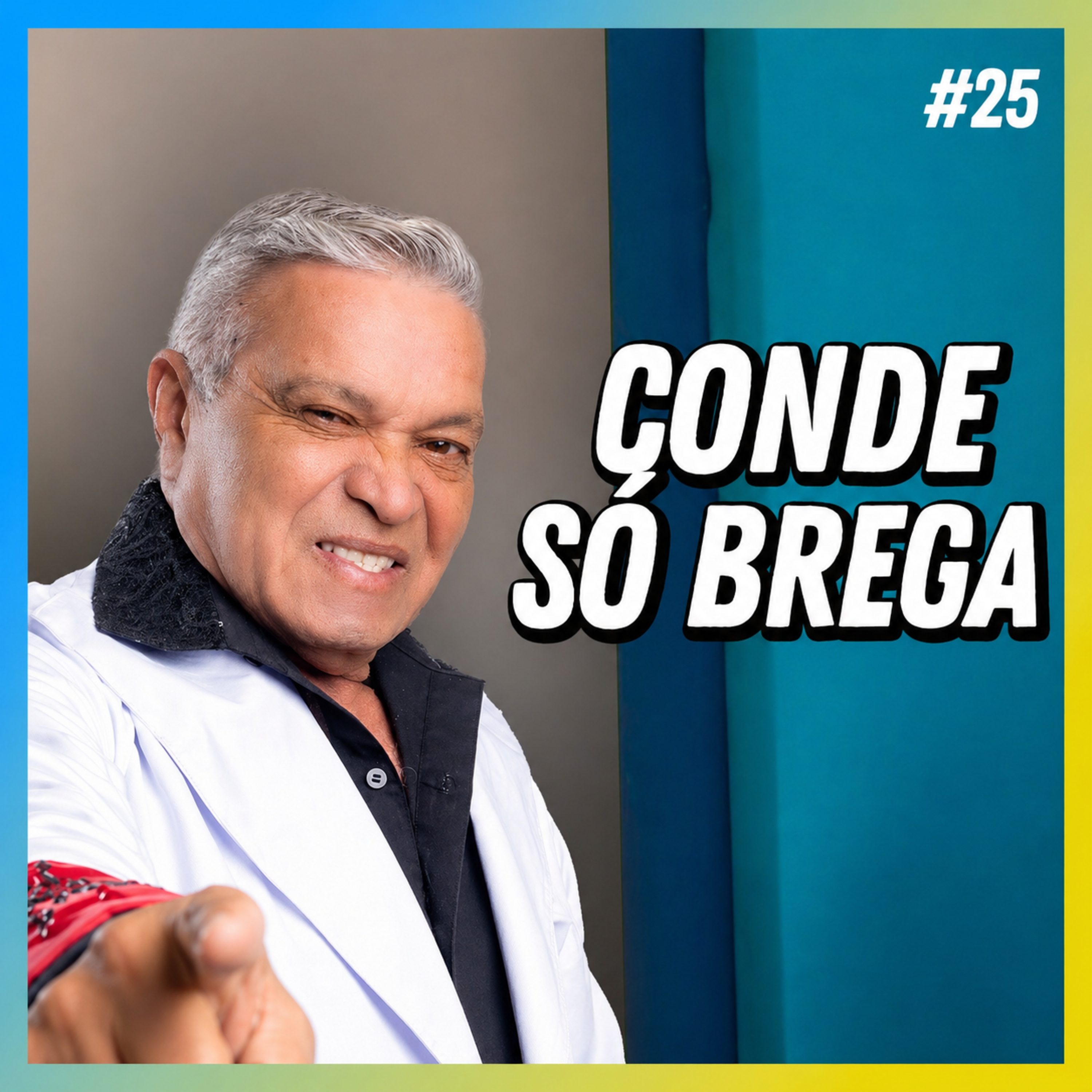 CONDE SÓ BREGA - FALA ORDINÁRIO #25 episode artwork