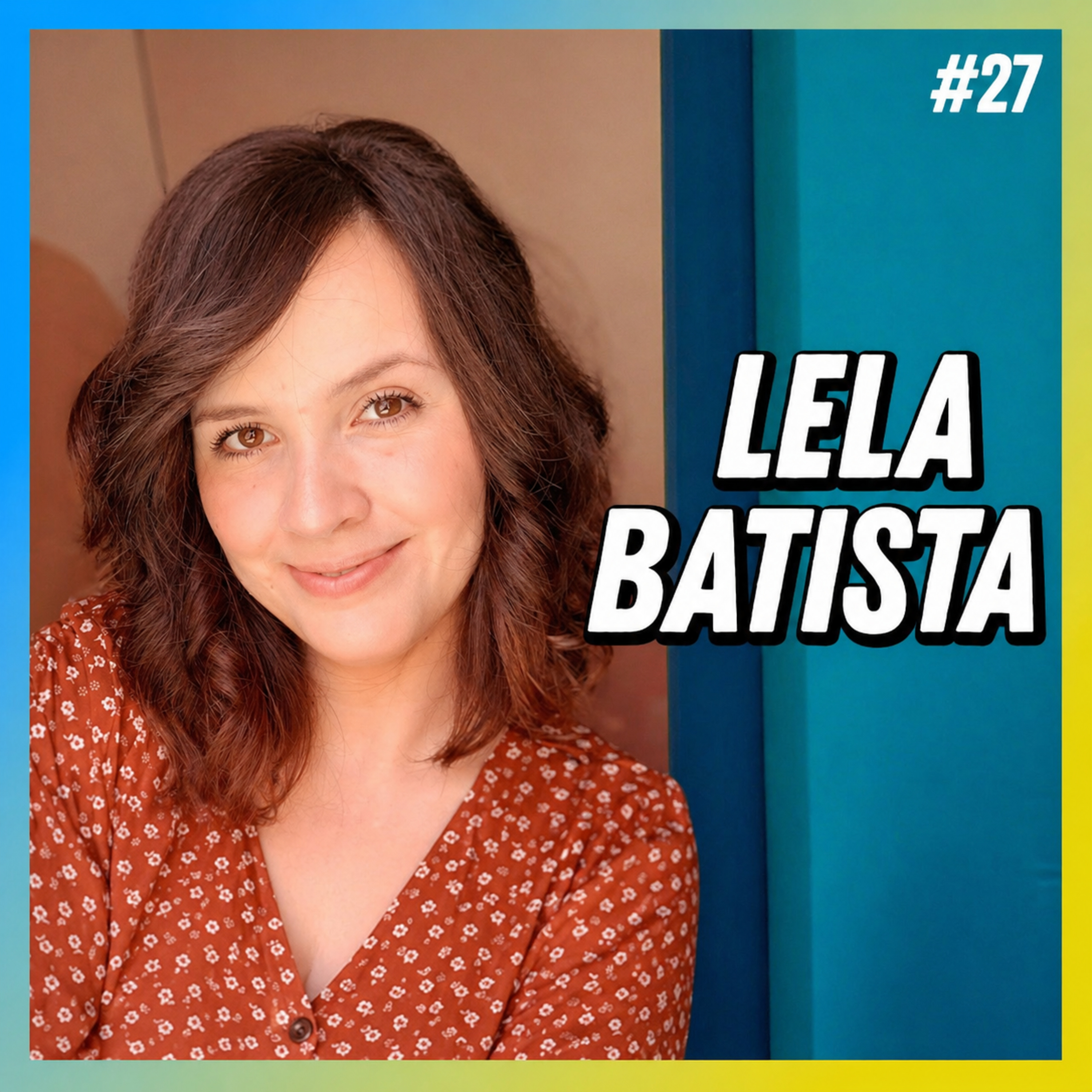 LELA BATISTA - FALA ORDINÁRIO #27 episode artwork