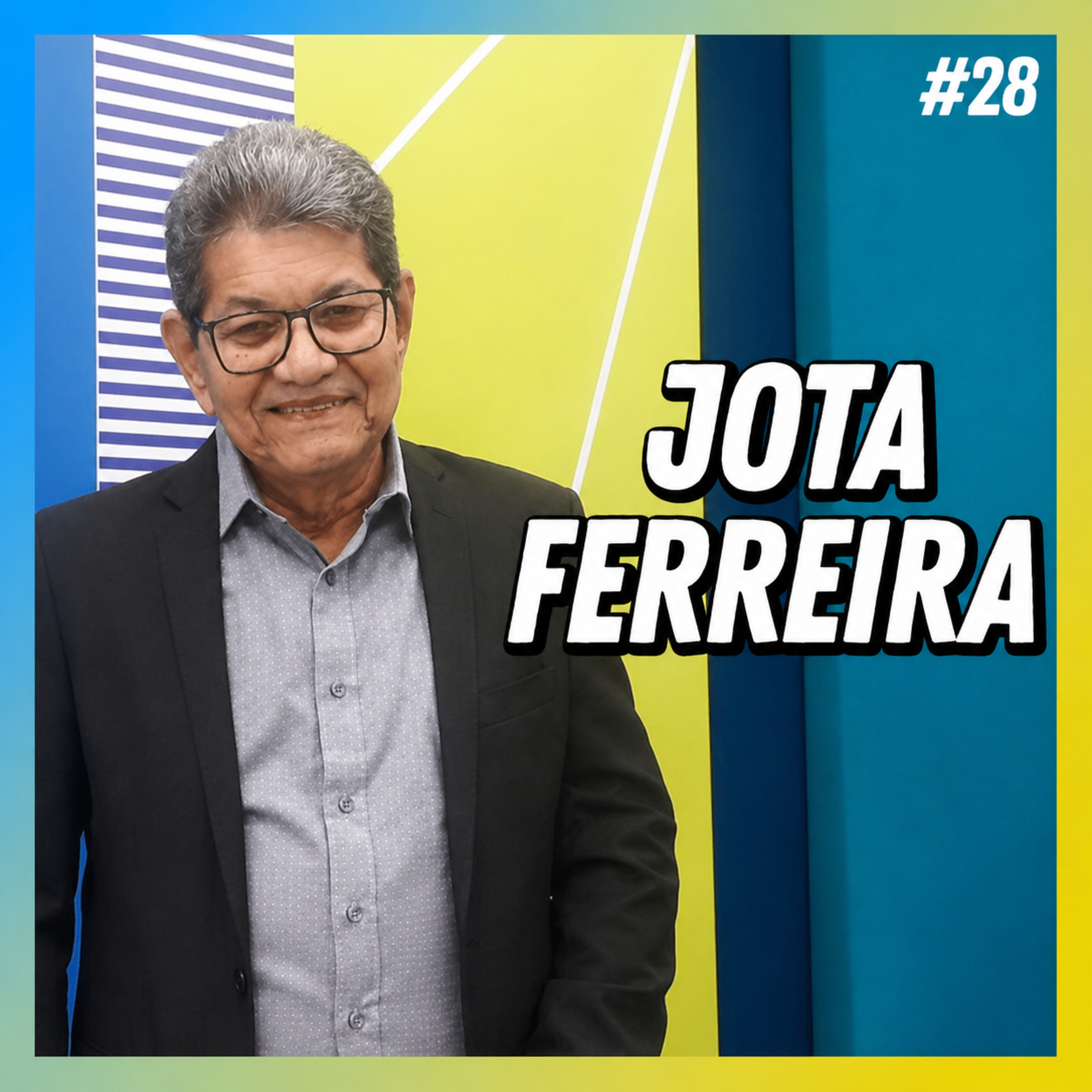 JOTA FEREIRRA - FALA ORDINÁRIO #28 episode artwork