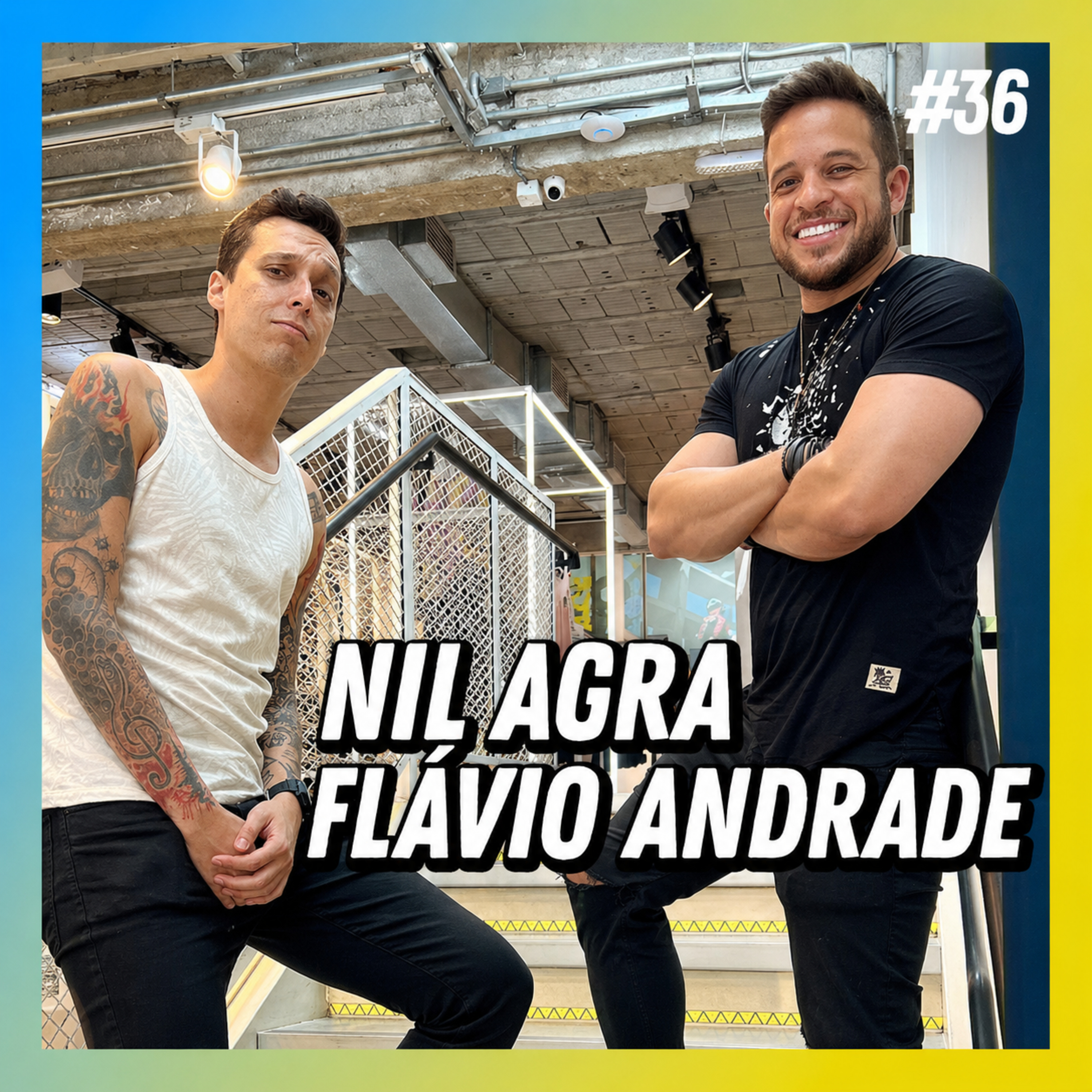 FLÁVIO ANDRADE E NIL AGRA - FALA ORDINÁRIO #36 episode artwork