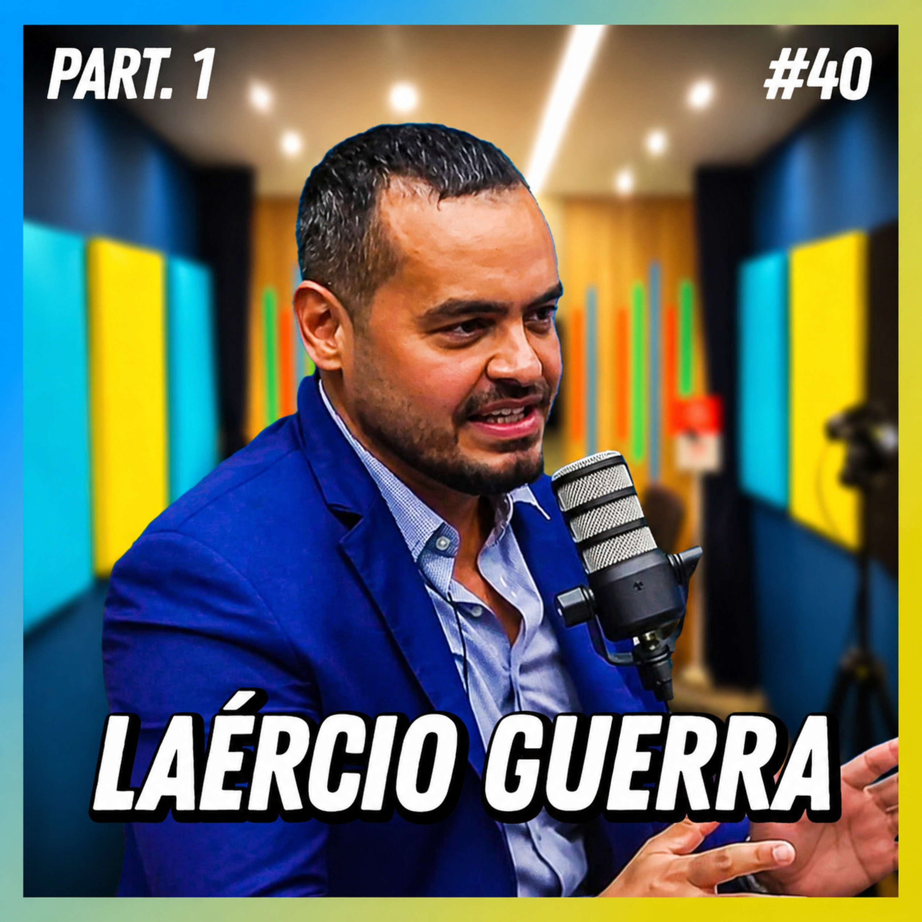 LAÉRCIO GUERRA - FALA ORDINÁRIO #40  episode artwork