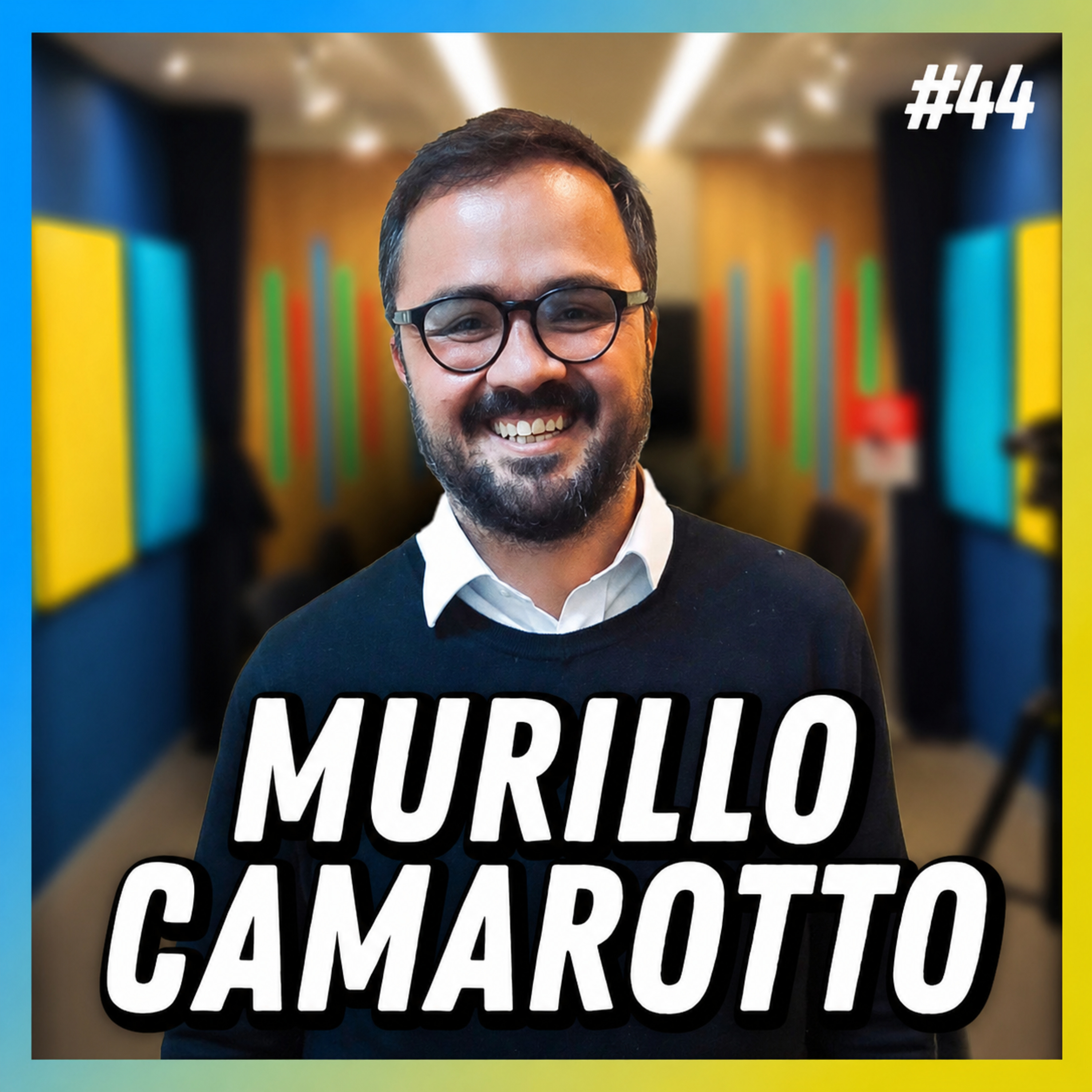 MURILLO CAMAROTTO - FALA ORDINÁRIO #44 episode artwork