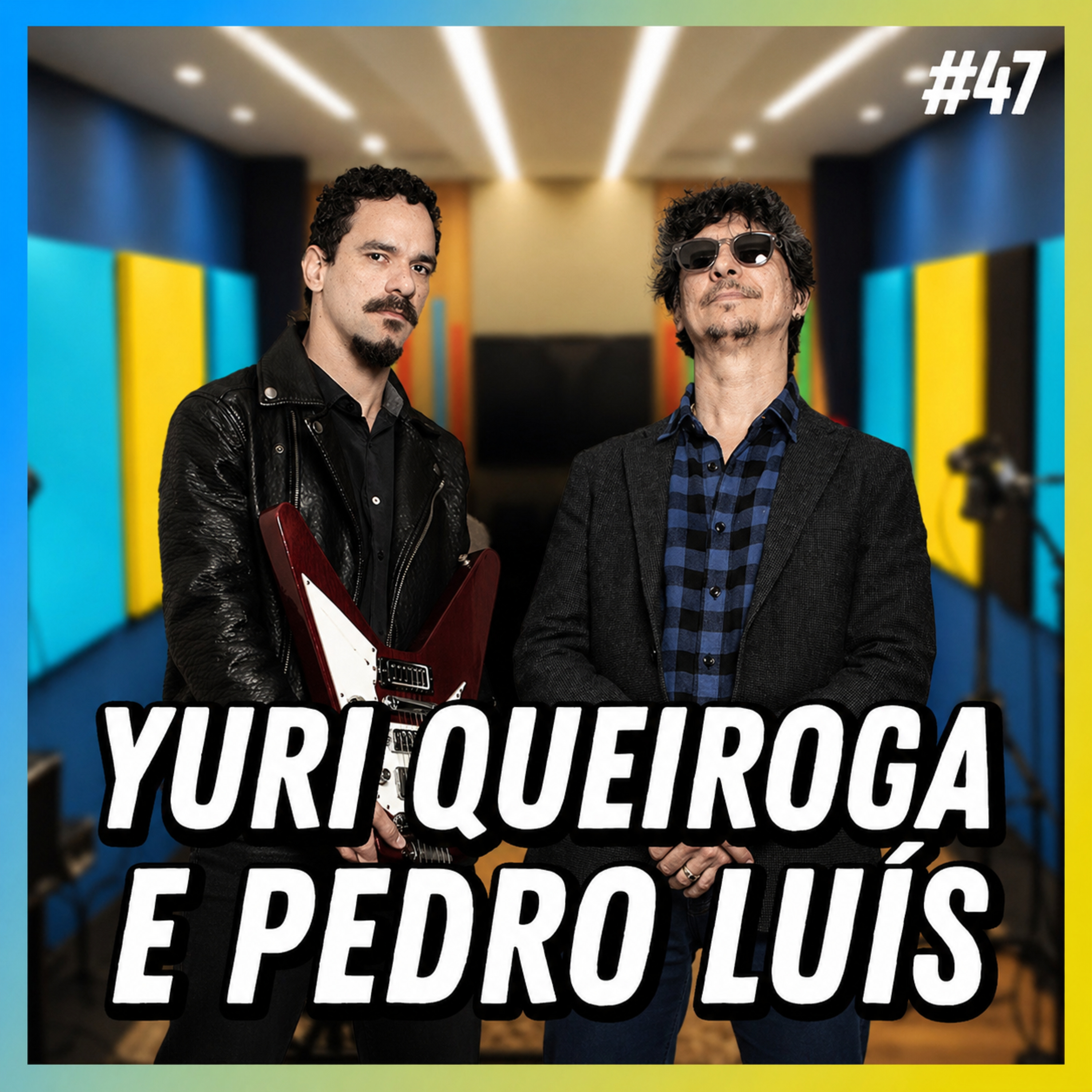 YURI QUEIROGA E PEDRO LUÍS - FALA ORDINÁRIO #47 episode artwork