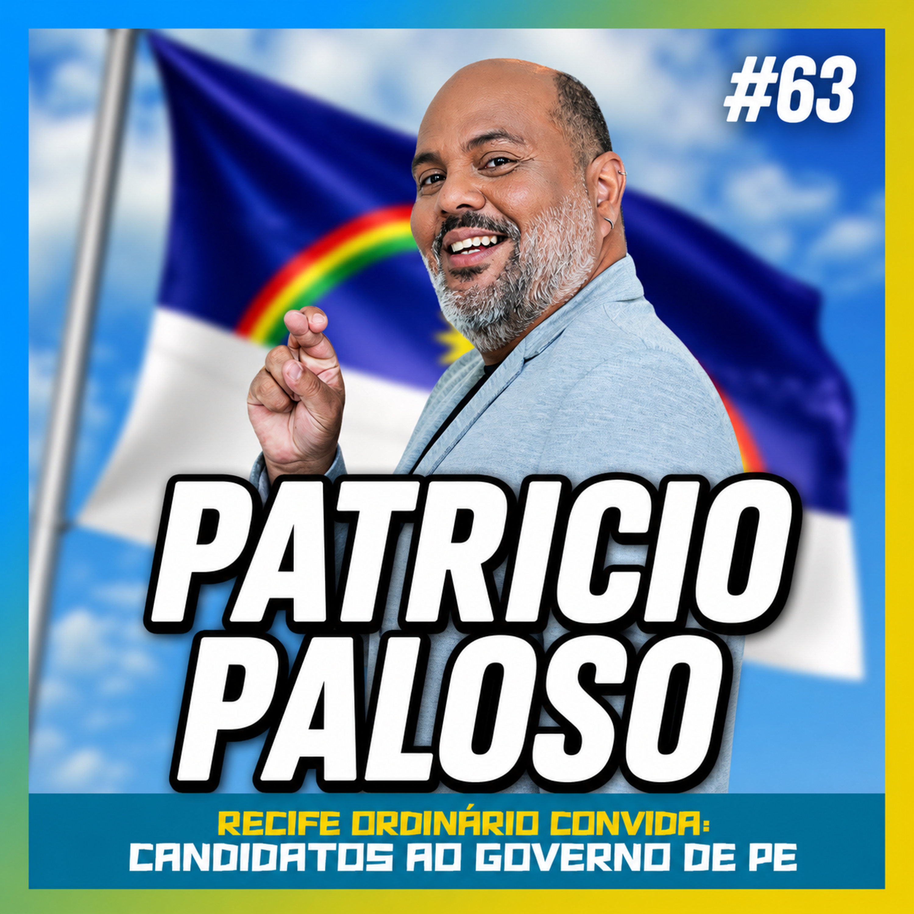 PATRÍCIO PALOSO - FALA ORDINÁRIO #63 episode artwork