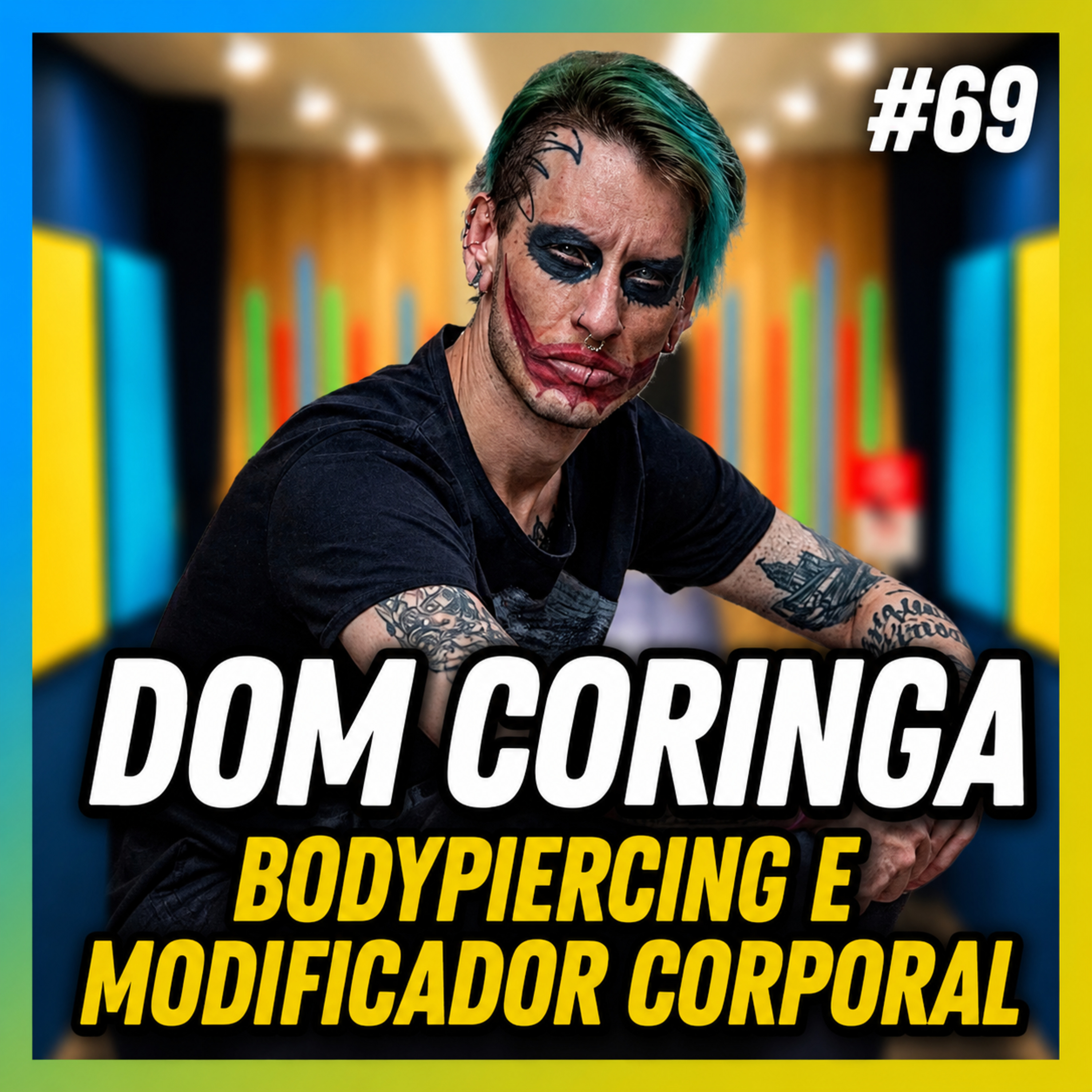 DOM CORINGA (MODIFICADOR CORPORAL) - FALA ORDINÁRIO #69 episode artwork