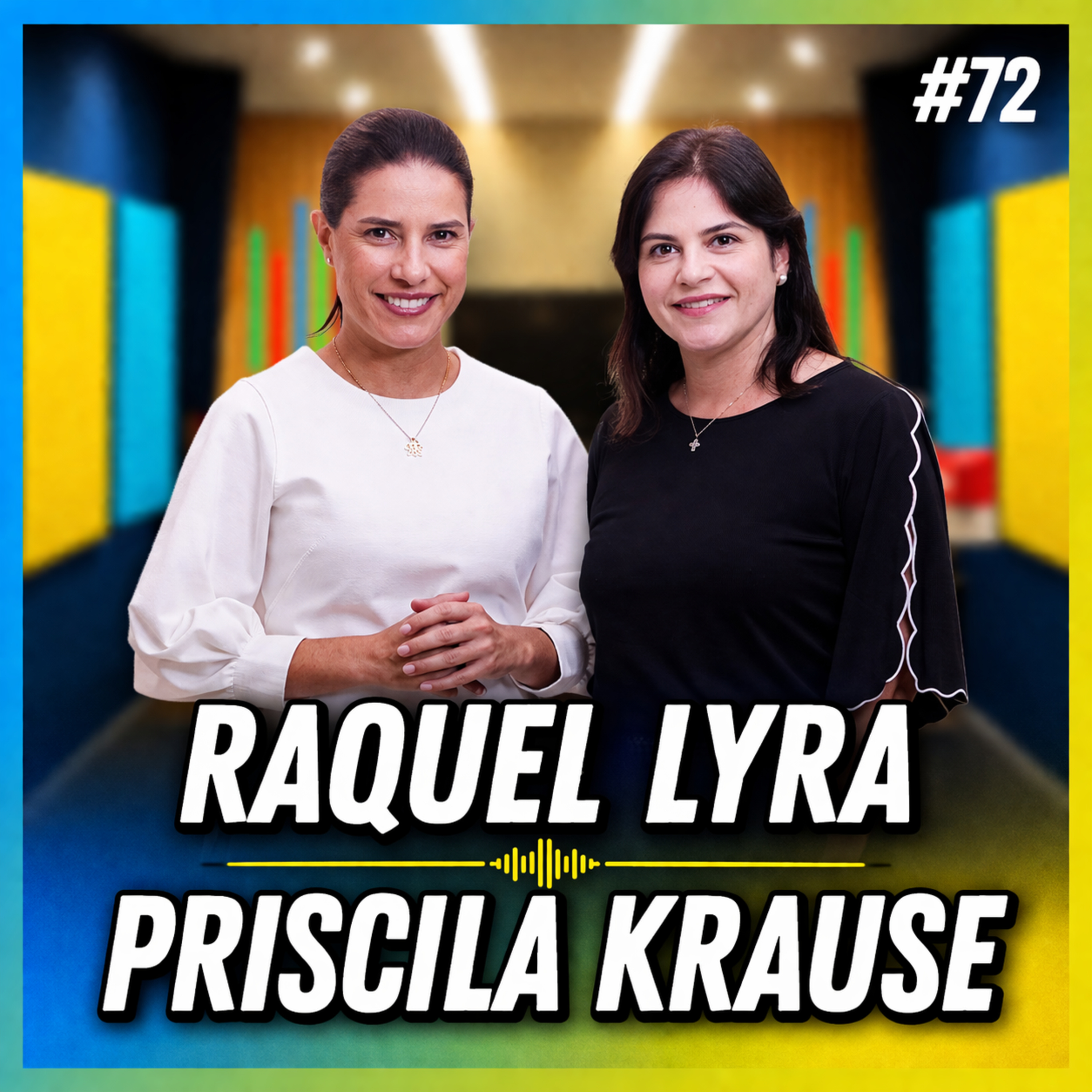 RAQUEL LYRA E PRISCILA KRAUSE - FALA ORDINÁRIO #72 episode artwork