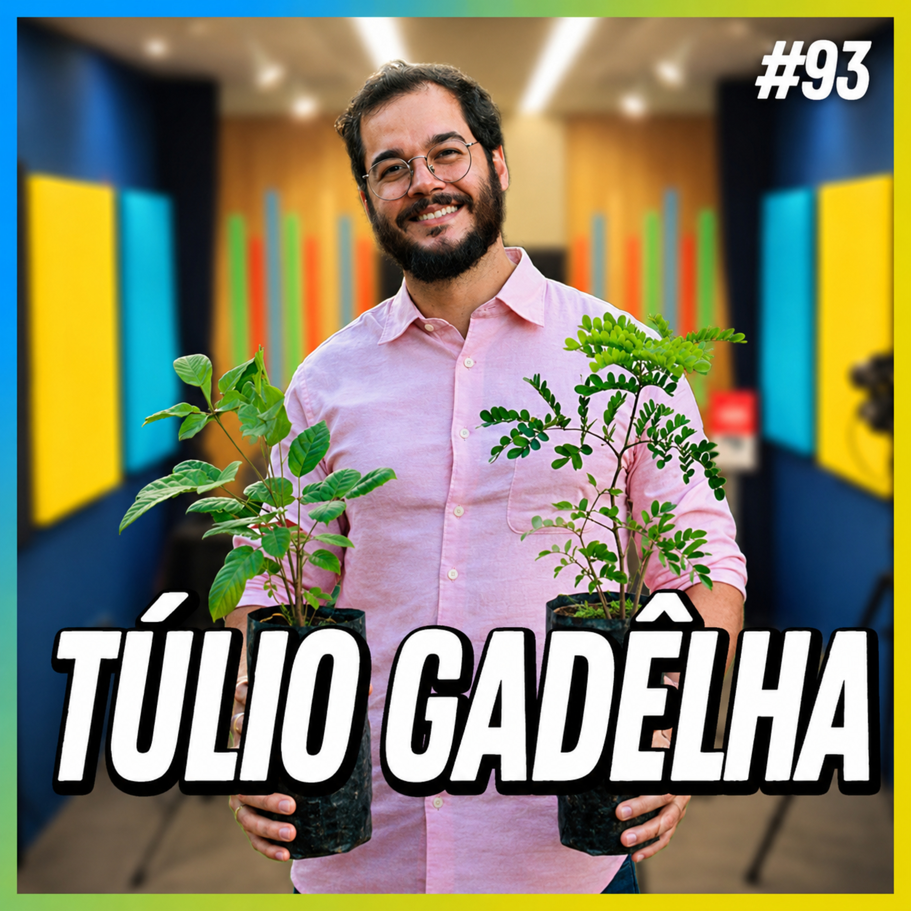 TÚLIO GADÊLHA - FALA ORDINÁRIO #93 episode artwork