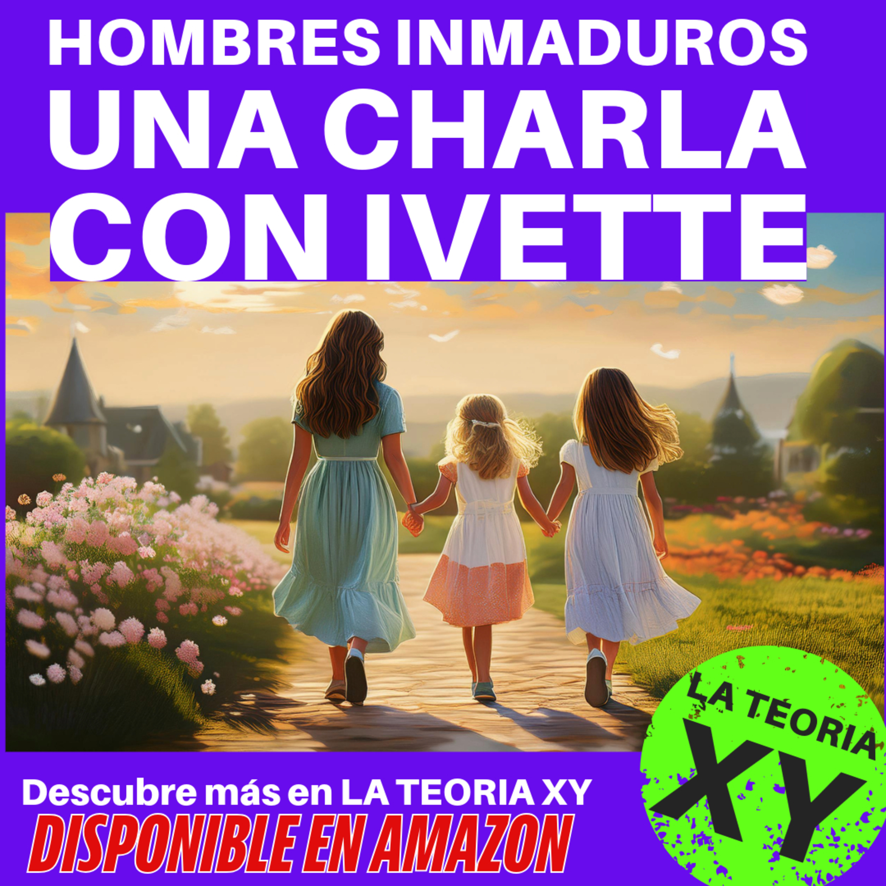 LA TEORÍA XY de porqué los hombres somos así